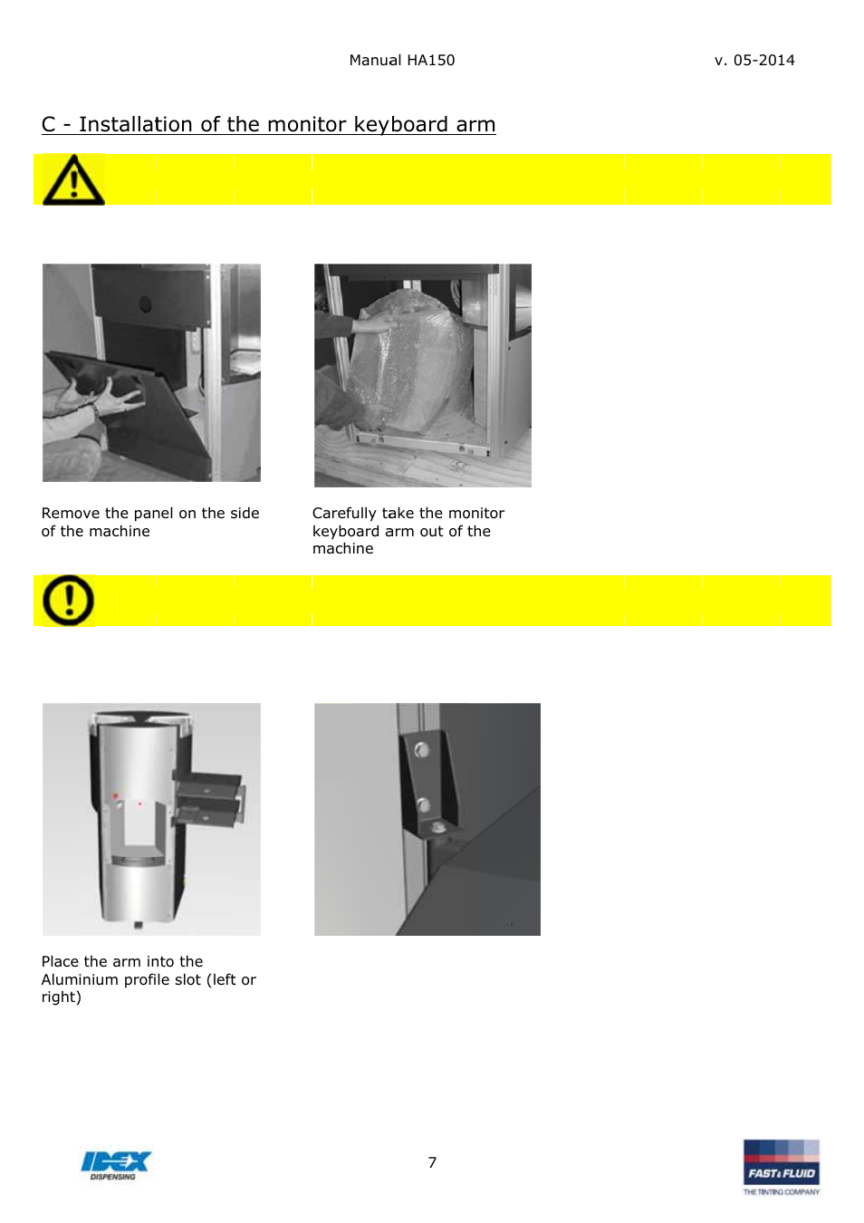 Installat, Step 1, Step 2 | Tion of t, 1 - take, 2 - insta, The mon, Ll the m, Itor key, Nitor key | Fast & Fluid HA150 User Manual | Page 7 / 15