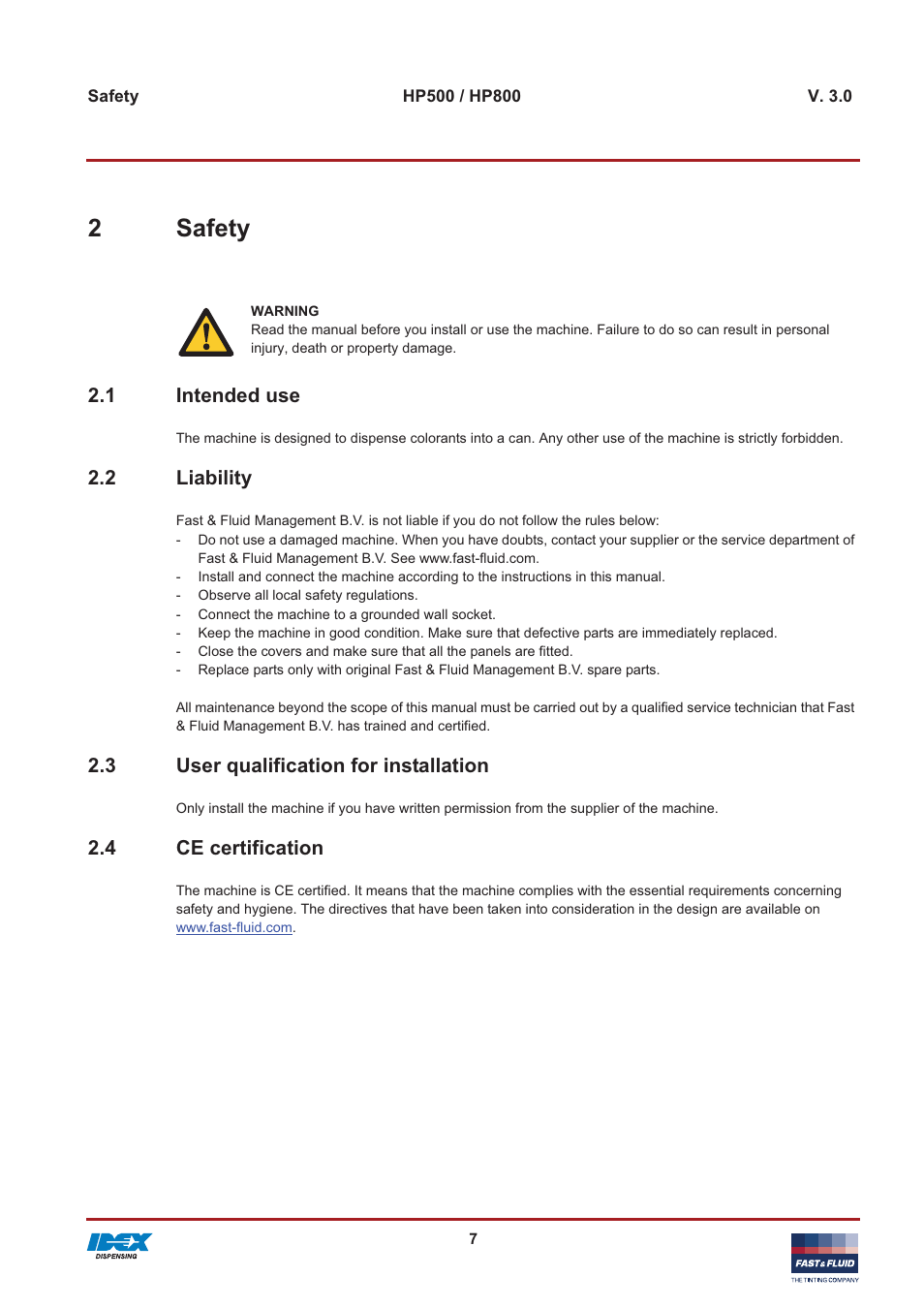 2safety, 1 intended use, 2 liability | 3 user qualification for installation, 4 ce certification | Fast & Fluid HP800 User Manual | Page 7 / 30