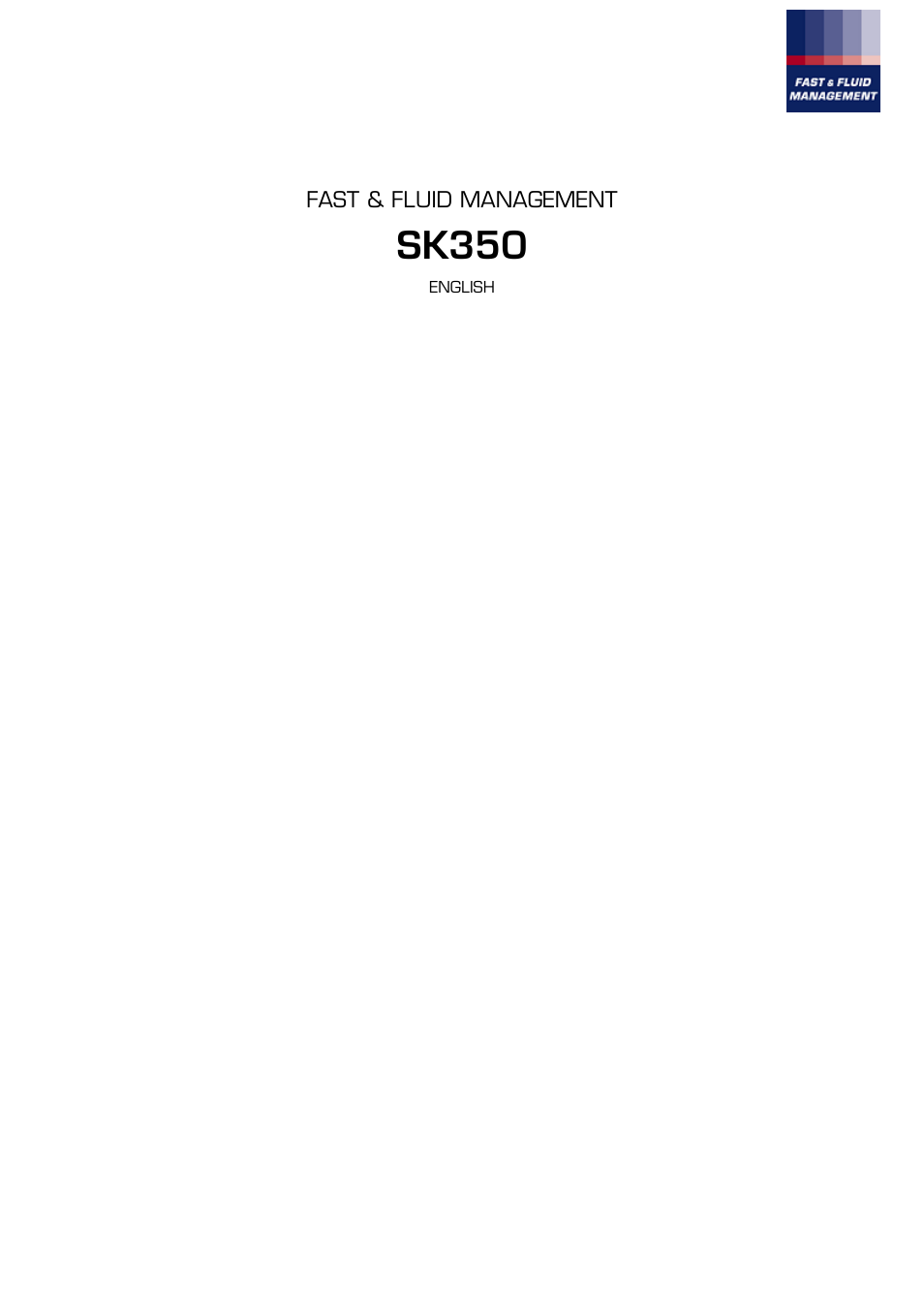 Fast & Fluid SK350 User Manual | 19 pages