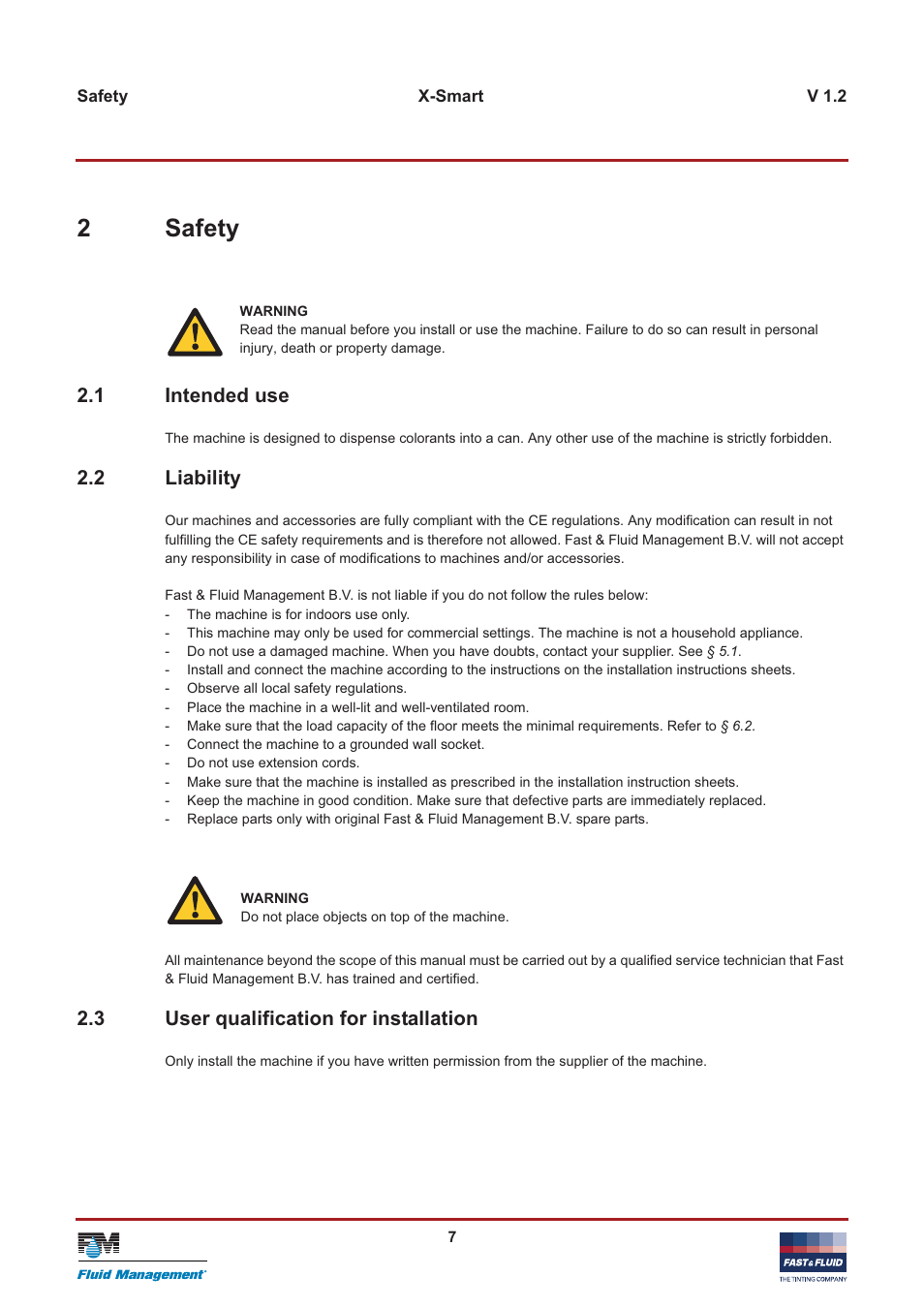 2safety, 1 intended use, 2 liability | 3 user qualification for installation | Fast & Fluid X-Smart User Manual | Page 7 / 26