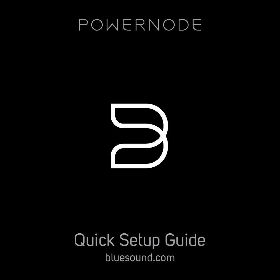Bluesound POWERNODE Quick start guide User Manual | 16 pages