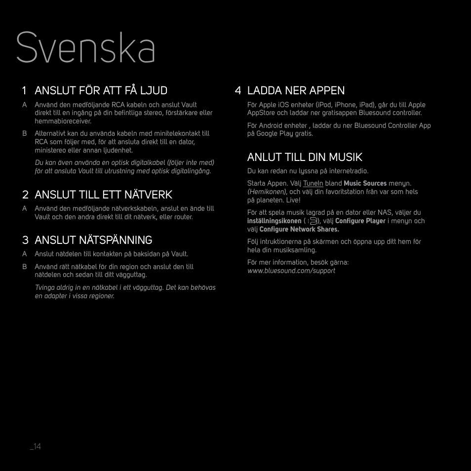 Svenska, 1 anslut för att få ljud, 2 anslut till ett nätverk | 3 anslut nätspänning, 4 ladda ner appen, Anlut till din musik | Bluesound VAULT Quick start guide User Manual | Page 14 / 16