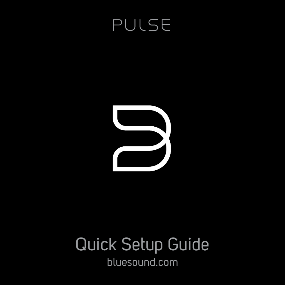 Bluesound PULSE Quick start guide User Manual | 16 pages
