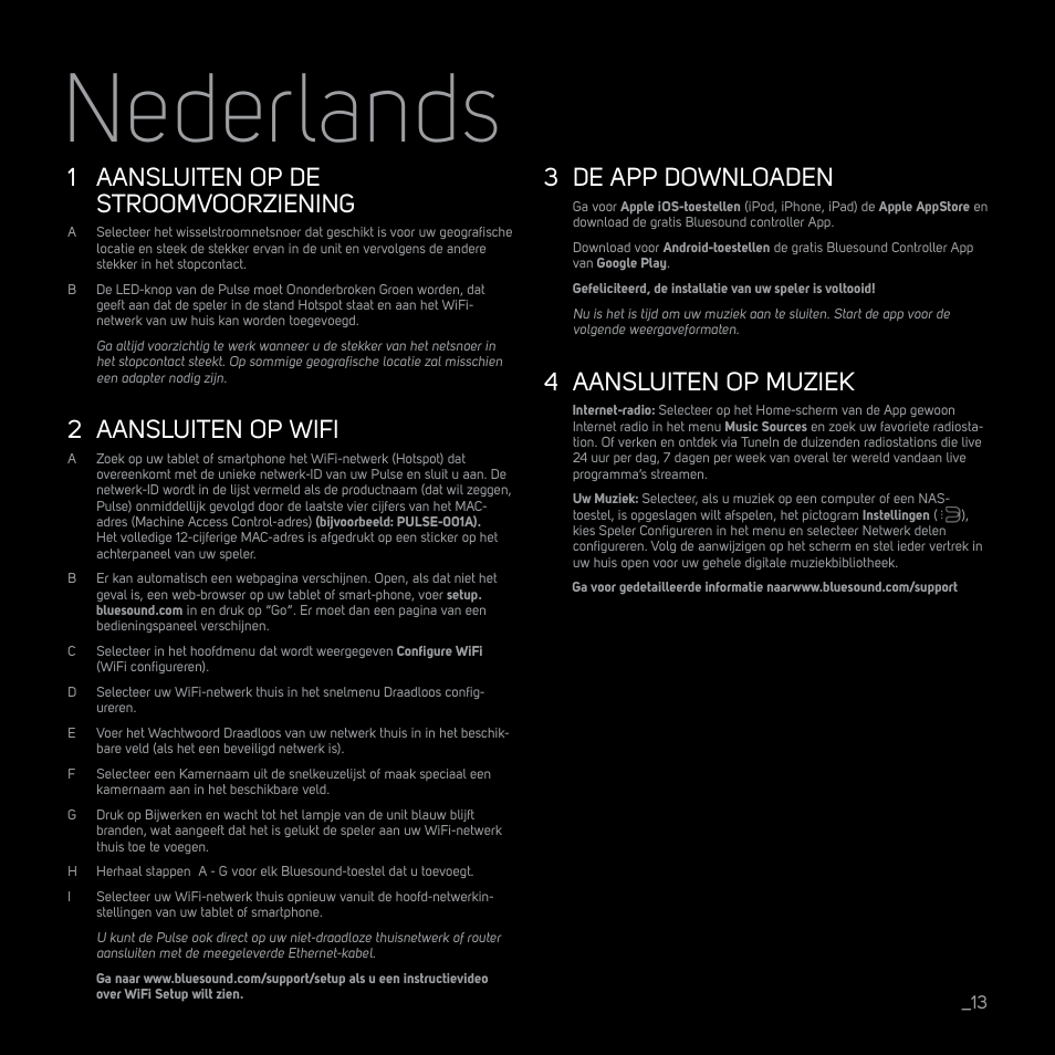 Nederlands, Aansluiten op de stroomvoorziening, Aansluiten op wifi | De app downloaden, Aansluiten op muziek | Bluesound PULSE Quick start guide User Manual | Page 13 / 16