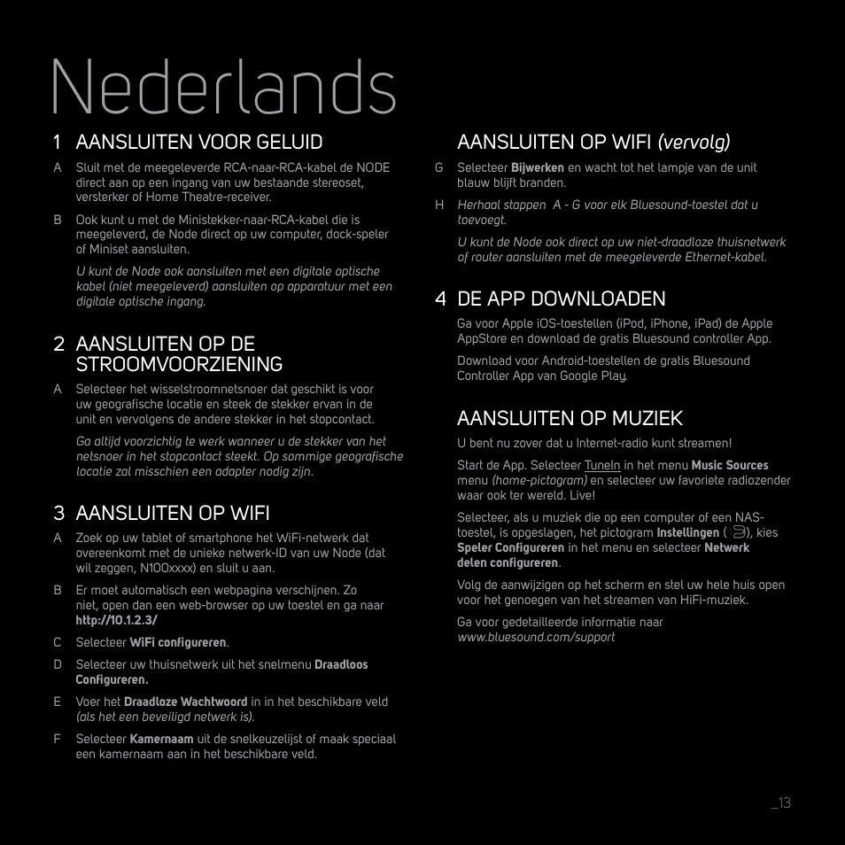 Nederlands, 1 aansluiten voor geluid, 2 aansluiten op de stroomvoorziening | 3 aansluiten op wifi, Aansluiten op wifi (vervolg), 4 de app downloaden, Aansluiten op muziek | Bluesound NODE Quick start guide User Manual | Page 13 / 16