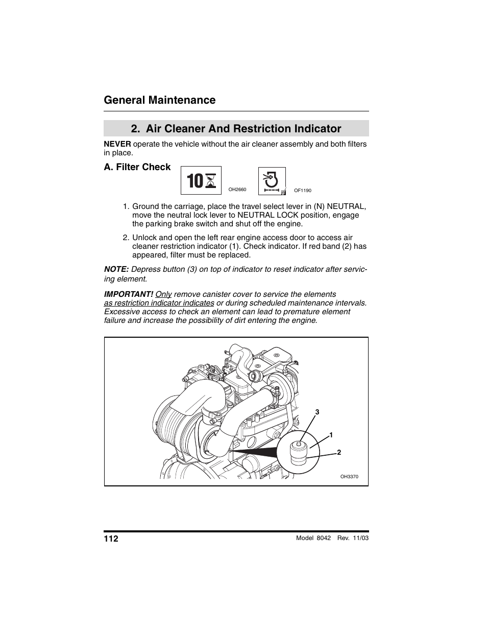  air cleaner and restriction indicator, A. filter check, Air cleaner and restriction | Indicator, General maintenance, Air cleaner and restriction indicator | SkyTrak 8042 Operation Manual User Manual | Page 114 / 190