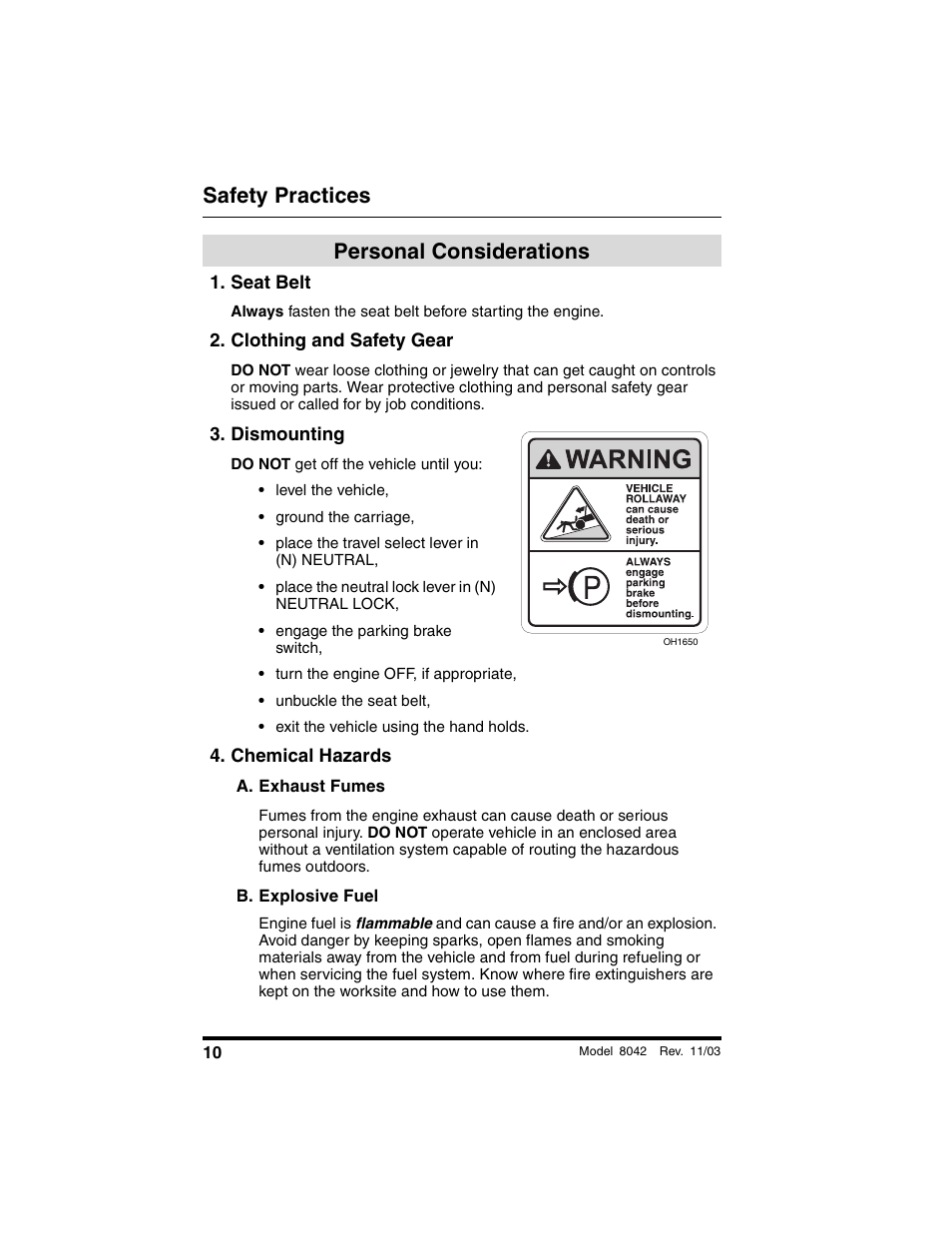 Personal considerations, Seat belt, Clothing and safety gear | Dismounting, Chemical hazards, A. exhaust fumes, B. explosive fuel, Safety practices | SkyTrak 8042 Operation Manual User Manual | Page 12 / 190