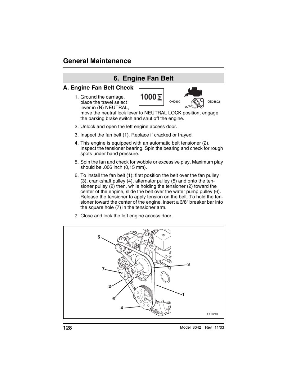  engine fan belt, A. engine fan belt check, Unlock and open the left engine access door | Close and lock the left engine access door, Engine fan belt, General maintenance | SkyTrak 8042 Operation Manual User Manual | Page 130 / 190
