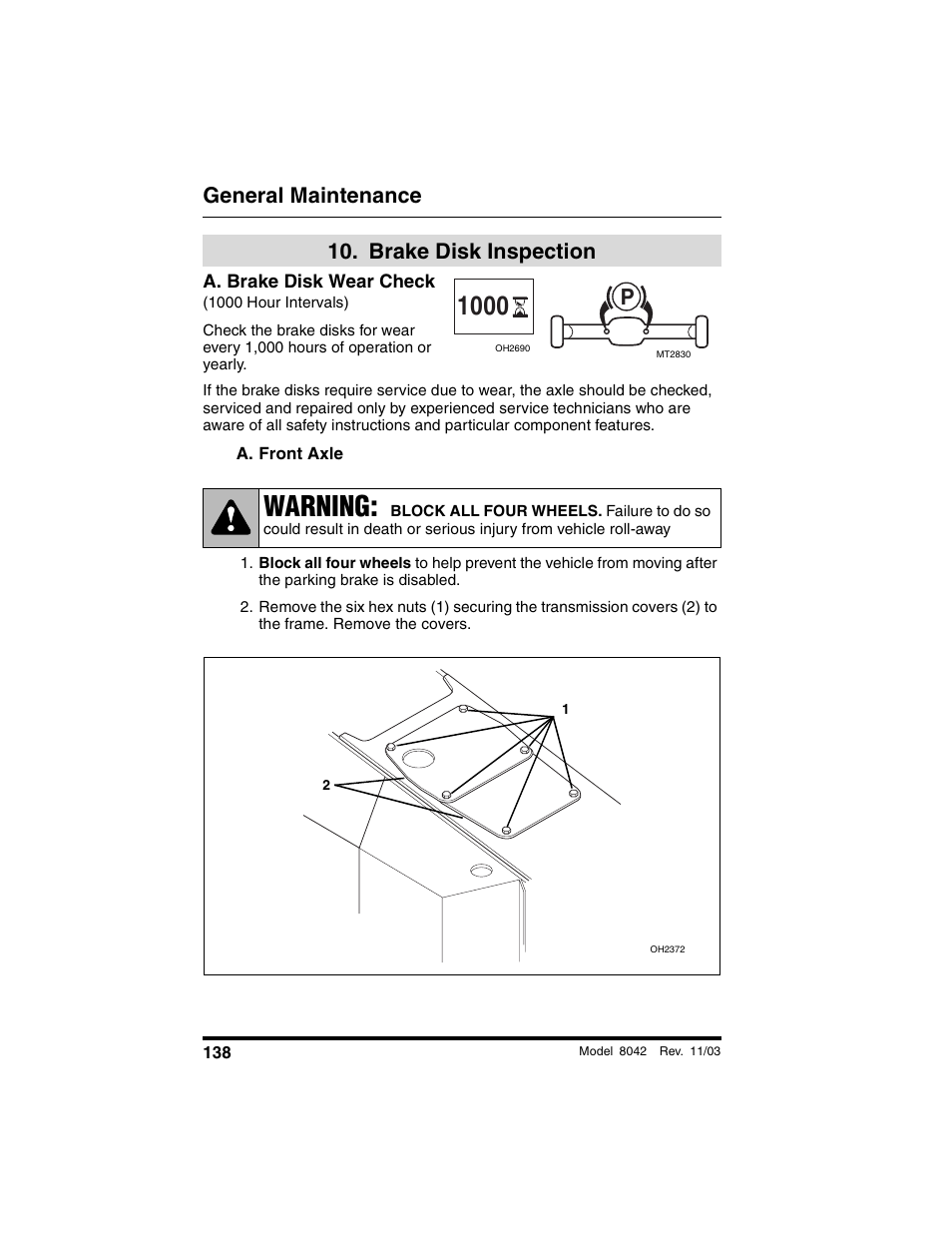  brake disk inspection, A. brake disk wear check, 1000 hour intervals) | A. front axle, Brake disk inspection, Warning, General maintenance | SkyTrak 8042 Operation Manual User Manual | Page 140 / 190