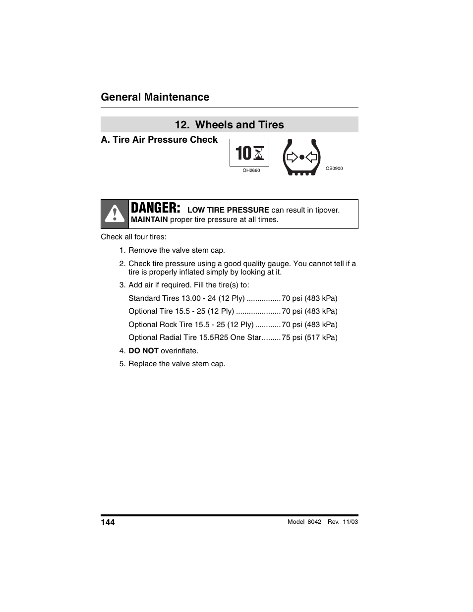  wheels and tires, A. tire air pressure check, Remove the valve stem cap | Add air if required. fill the tire(s) to, Do not overinflate, Replace the valve stem cap, Wheels and tires, Danger, General maintenance | SkyTrak 8042 Operation Manual User Manual | Page 146 / 190