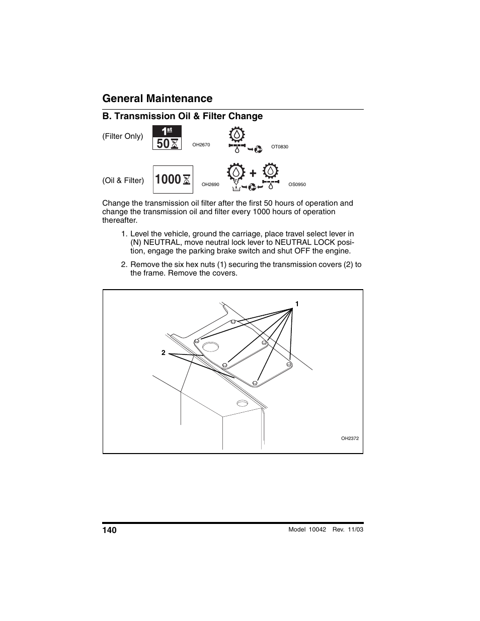 B. transmission oil & filter change, Filter only), General maintenance | SkyTrak 10042 Operation Manual User Manual | Page 142 / 196