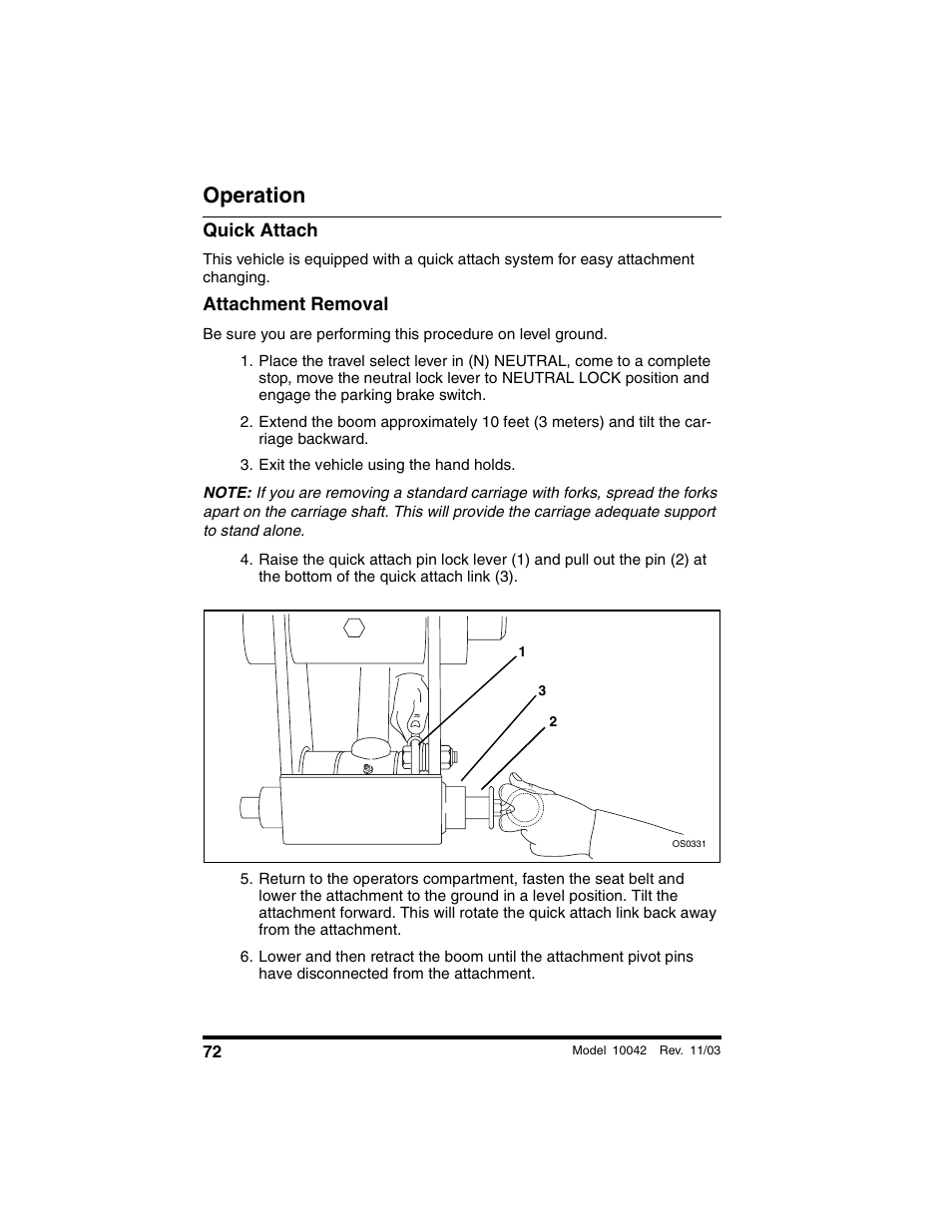 Quick attach, Attachment removal, Exit the vehicle using the hand holds | Operation | SkyTrak 10042 Operation Manual User Manual | Page 74 / 196