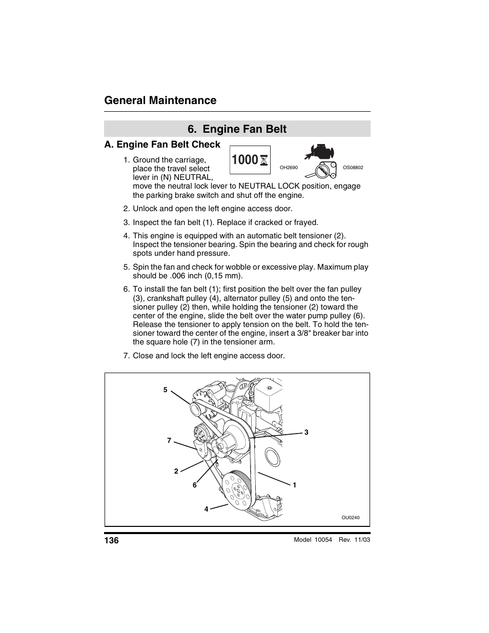 engine fan belt, A. engine fan belt check, Unlock and open the left engine access door | Close and lock the left engine access door, Engine fan belt, General maintenance | SkyTrak 10054 Operation Manual User Manual | Page 138 / 208