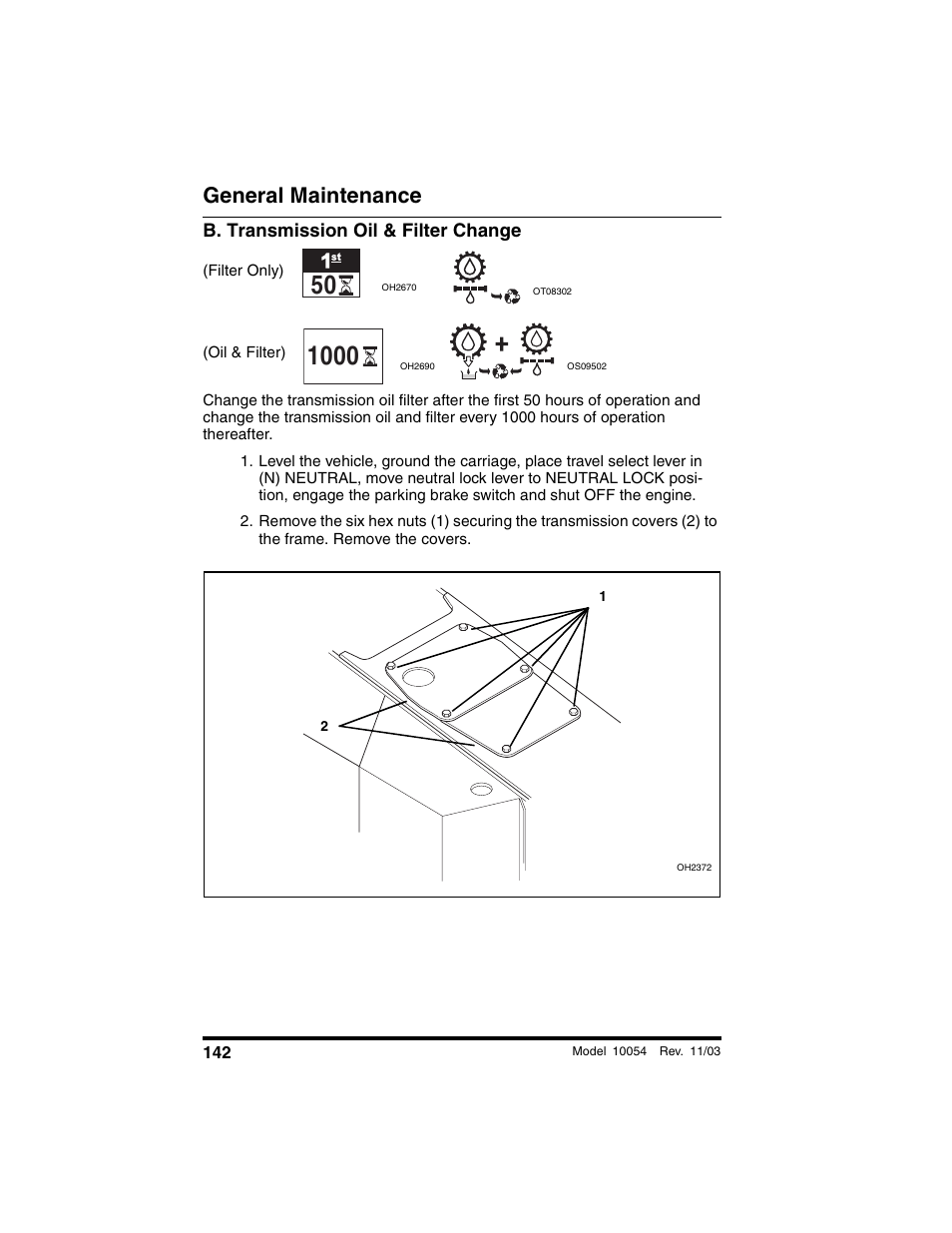 B. transmission oil & filter change, Filter only), General maintenance | SkyTrak 10054 Operation Manual User Manual | Page 144 / 208