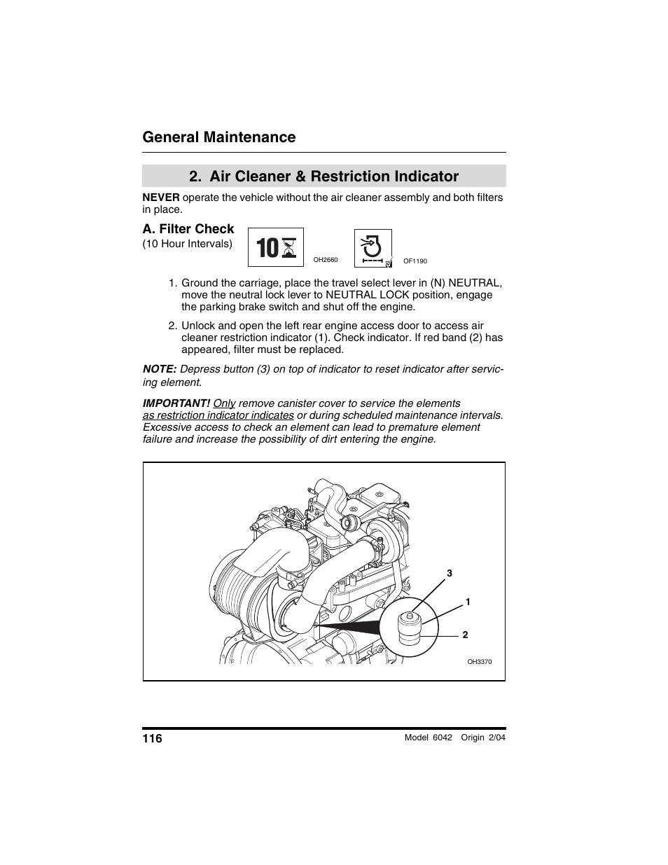  air cleaner & restriction indicator, A. filter check, 10 hour intervals) | Air cleaner & restriction, Indicator, General maintenance, Air cleaner & restriction indicator | SkyTrak 6042 Operation Manual User Manual | Page 118 / 196