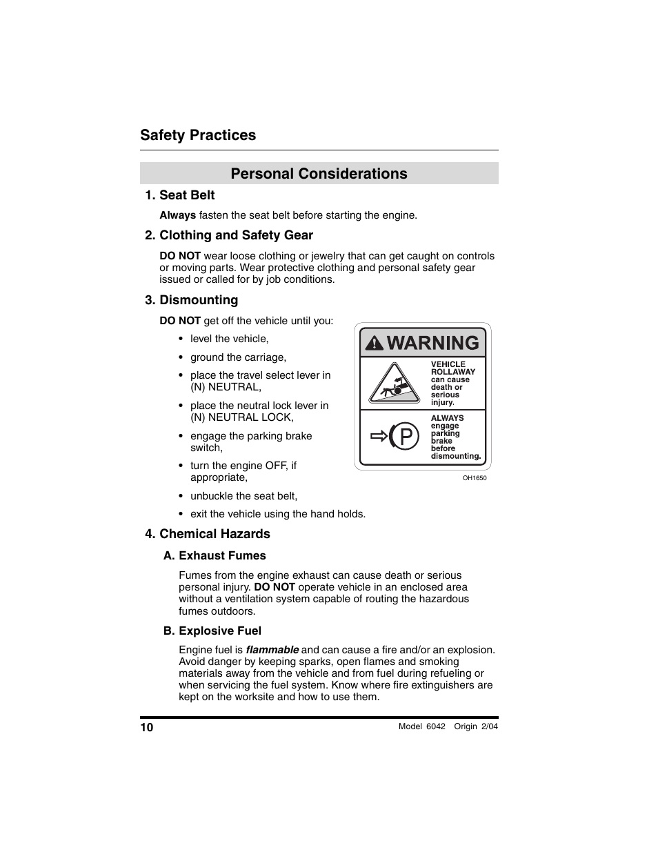 Personal considerations, Seat belt, Clothing and safety gear | Dismounting, Chemical hazards, A. exhaust fumes, B. explosive fuel, Safety practices | SkyTrak 6042 Operation Manual User Manual | Page 12 / 196