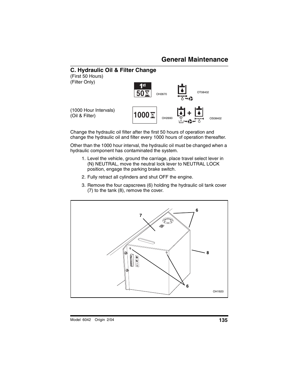 C. hydraulic oil & filter change, First 50 hours), Filter only) | General maintenance | SkyTrak 6042 Operation Manual User Manual | Page 137 / 196