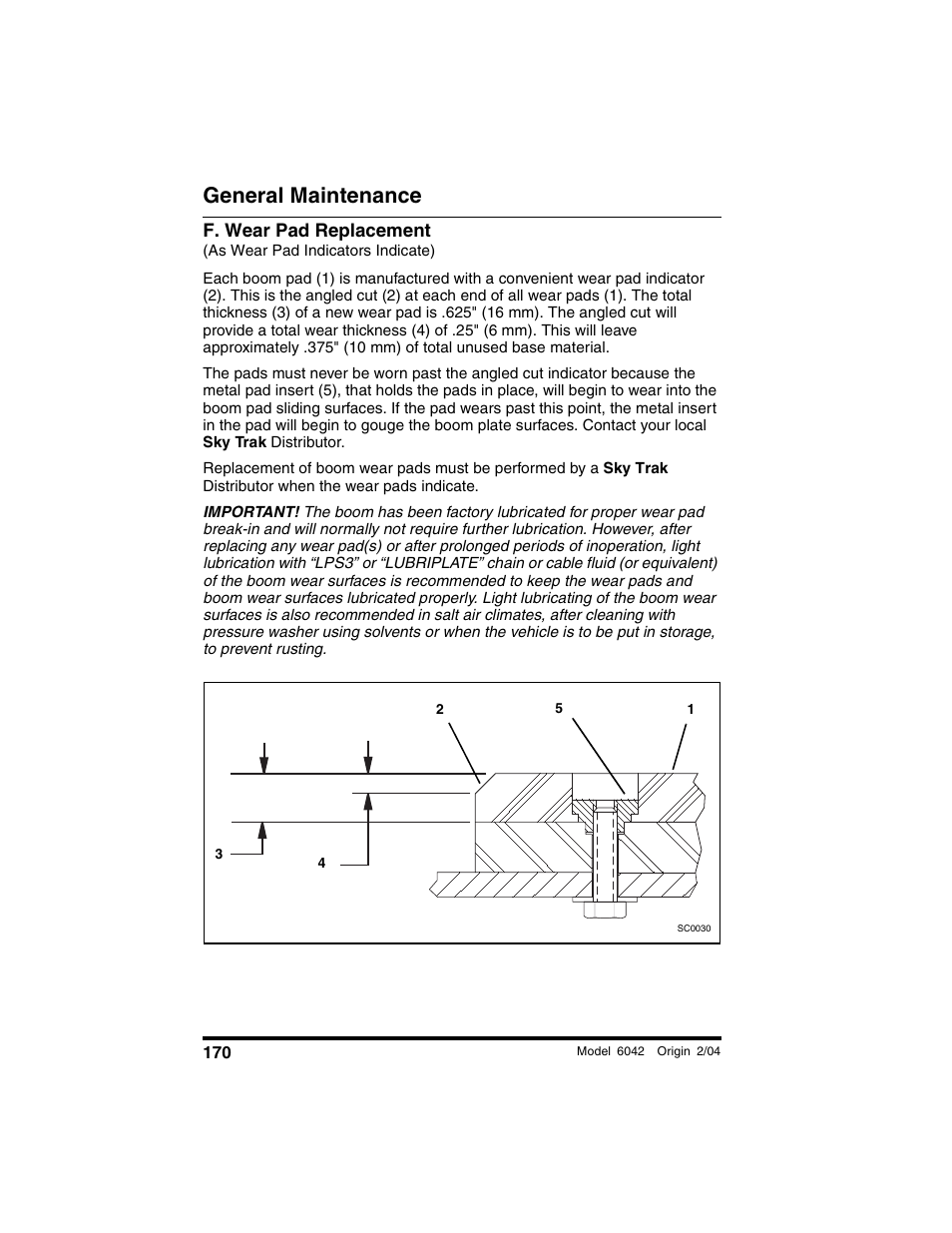 F. wear pad replacement, As wear pad indicators indicate), General maintenance | SkyTrak 6042 Operation Manual User Manual | Page 172 / 196