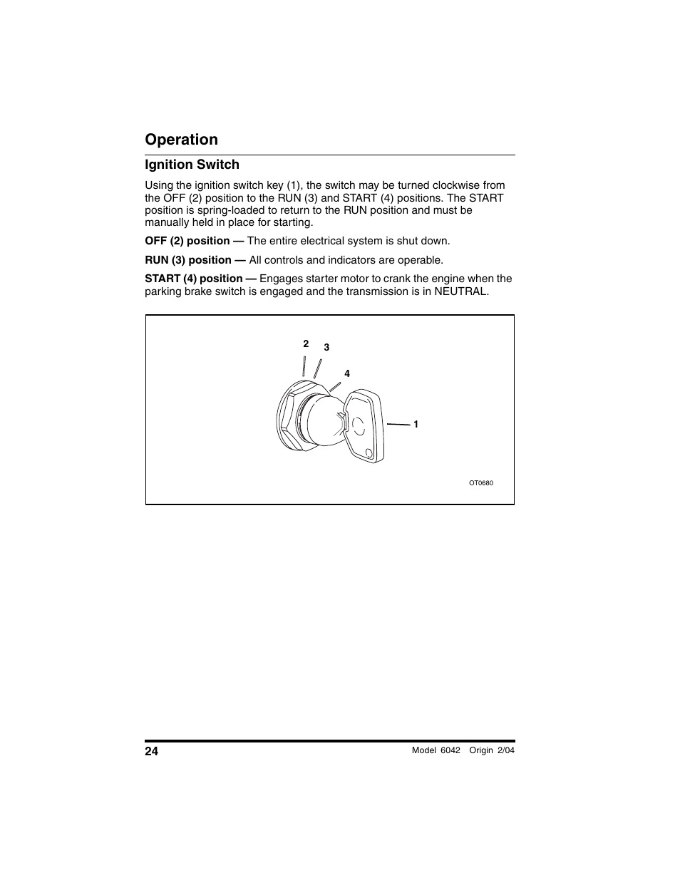 Ignition switch, Operation | SkyTrak 6042 Operation Manual User Manual | Page 26 / 196