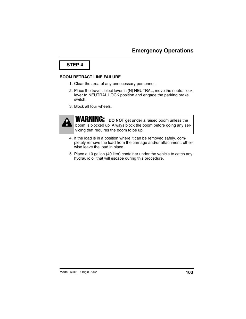 Step 4, Clear the area of any unnecessary personnel, Block all four wheels | Warning, Emergency operations | SkyTrak 6042 Operation Manual User Manual | Page 105 / 188