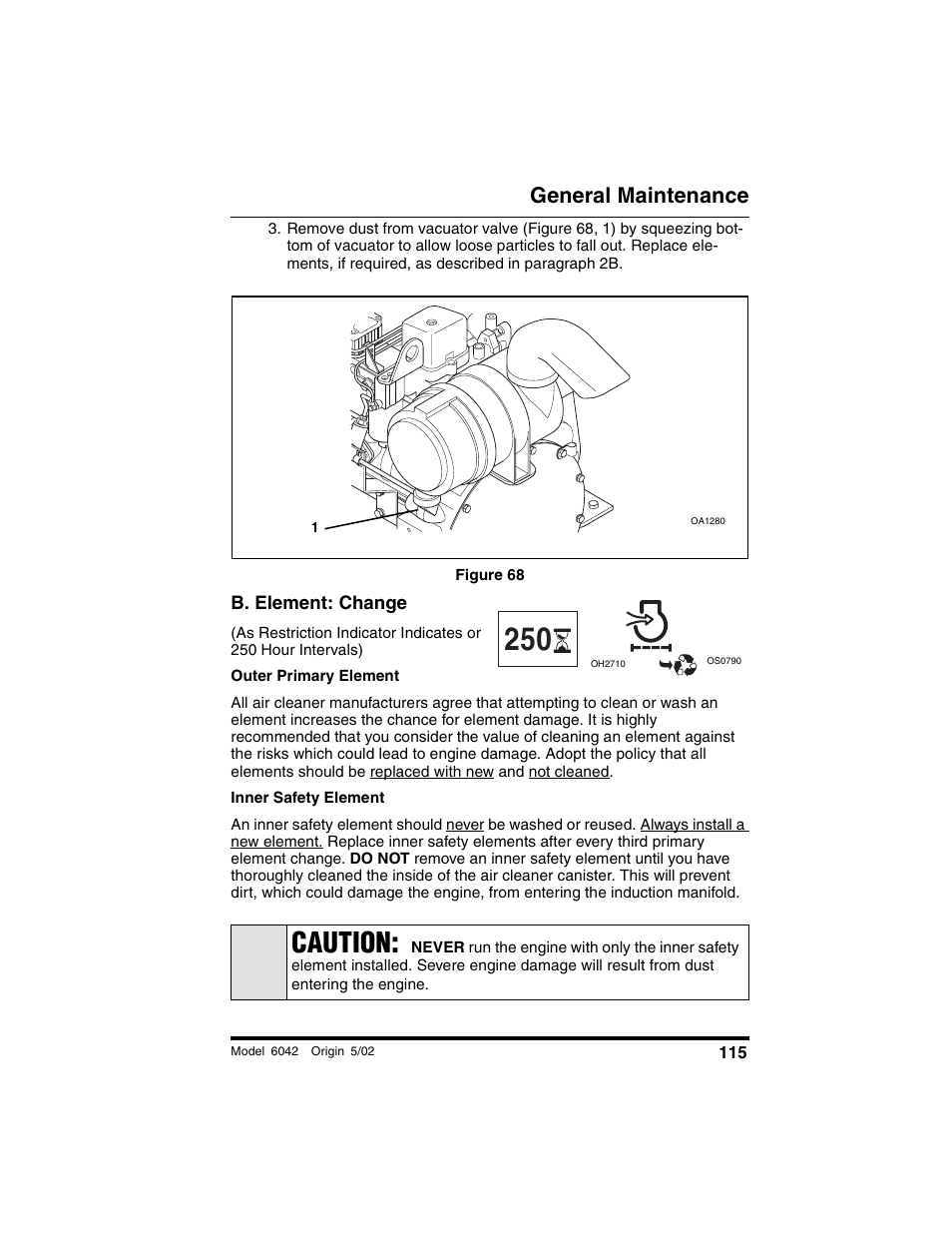 Figure 68, B. element: change, Caution | General maintenance | SkyTrak 6042 Operation Manual User Manual | Page 117 / 188