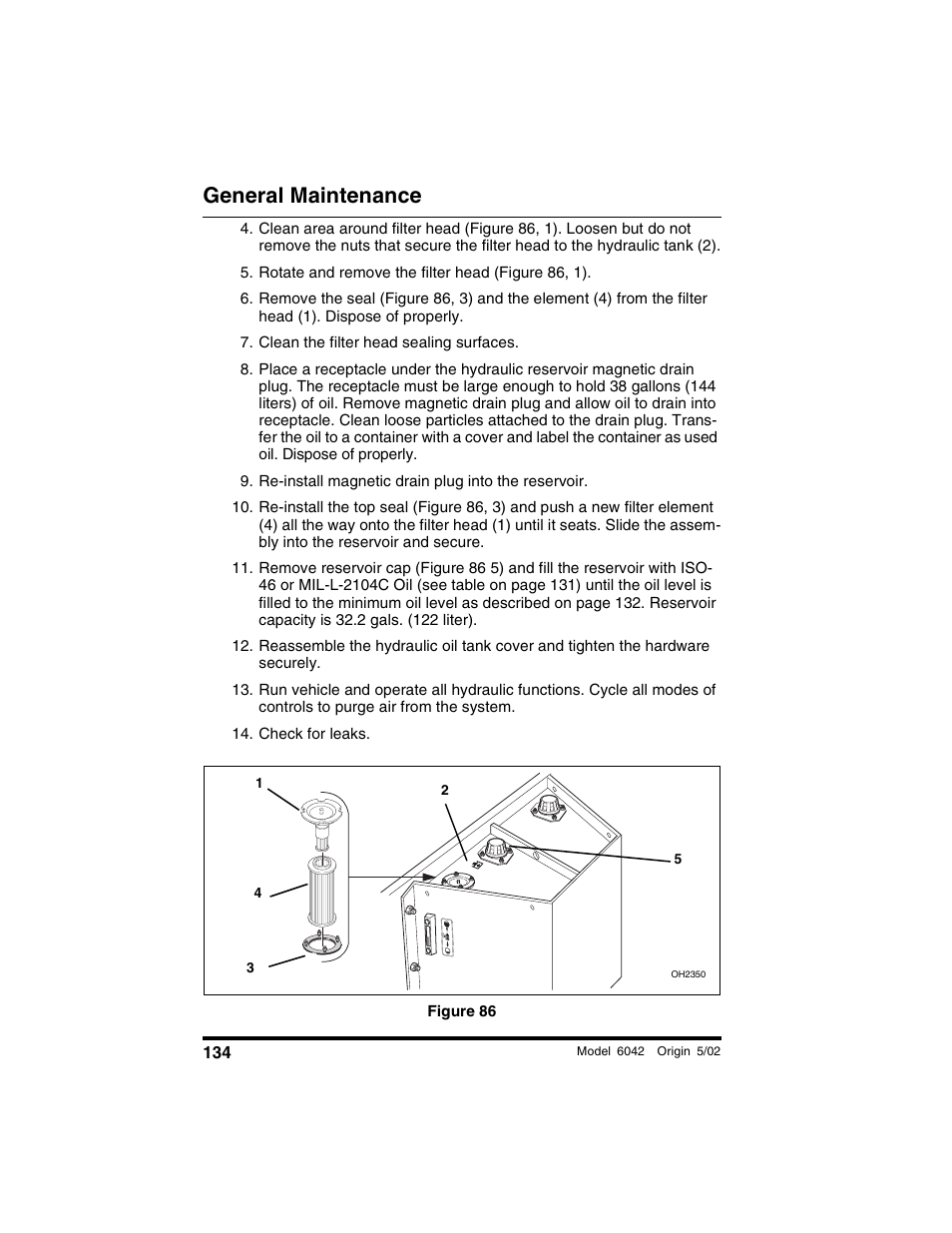 Rotate and remove the filter head (figure 86, 1), Clean the filter head sealing surfaces, Re-install magnetic drain plug into the reservoir | Check for leaks, Figure 86, General maintenance | SkyTrak 6042 Operation Manual User Manual | Page 136 / 188