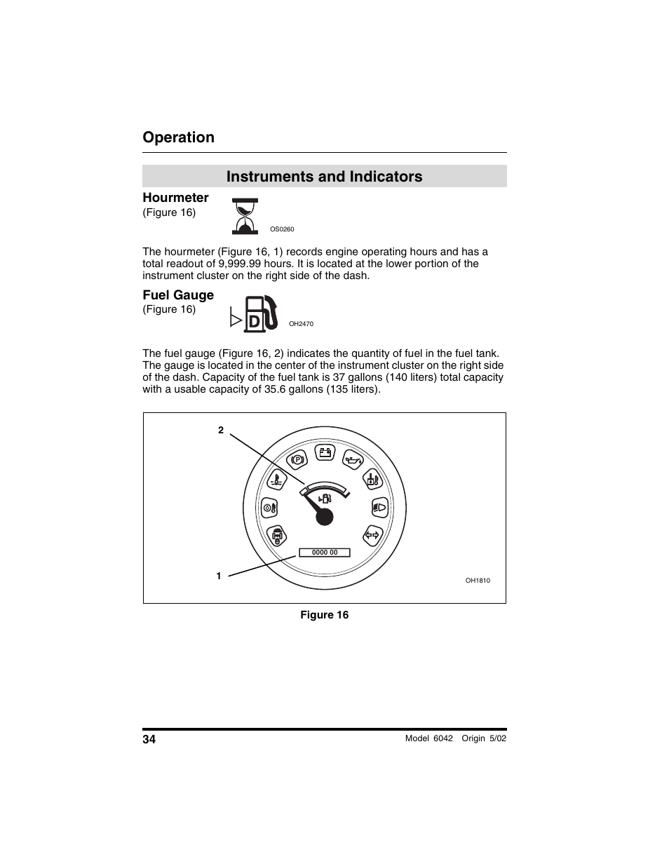 Instruments and indicators, Hourmeter, Figure 16) | Fuel gauge, Figure 16, Operation | SkyTrak 6042 Operation Manual User Manual | Page 36 / 188