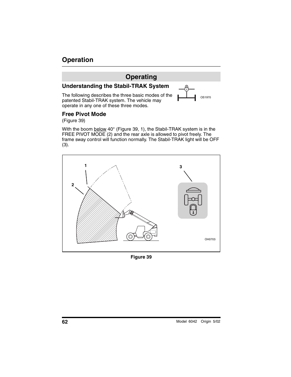 Operating, Understanding the stabil-trak system, Free pivot mode | Figure 39), Figure 39, Operation | SkyTrak 6042 Operation Manual User Manual | Page 64 / 188