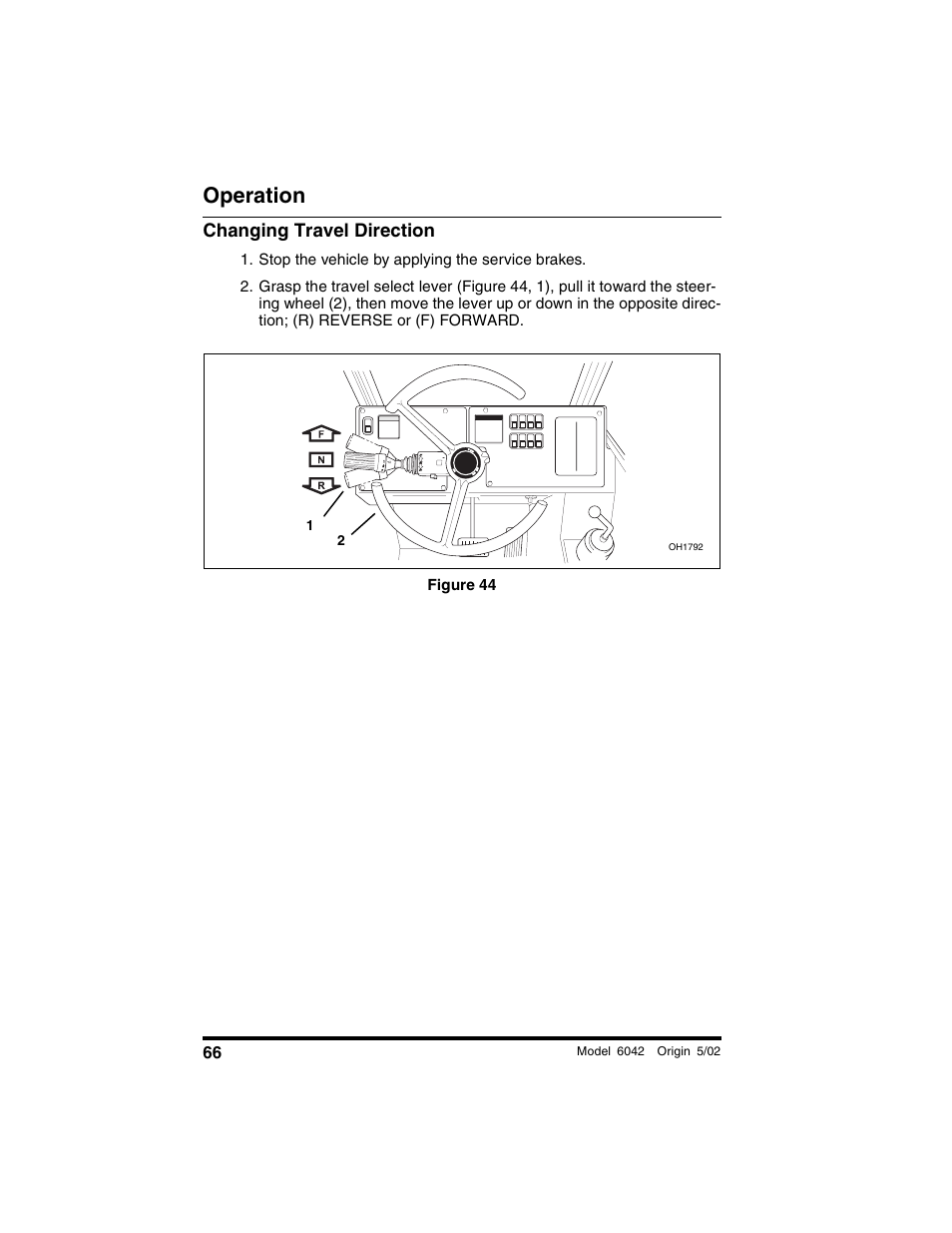 Changing travel direction, Stop the vehicle by applying the service brakes, Figure 44 | Operation | SkyTrak 6042 Operation Manual User Manual | Page 68 / 188