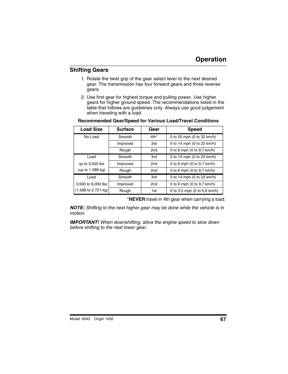 Shifting gears, Load size, Surface | Gear, Speed, No load, Smooth, 0 to 20 mph (0 to 32 km/h), Improved, 0 to 14 mph (0 to 23 km/h) | SkyTrak 6042 Operation Manual User Manual | Page 69 / 188