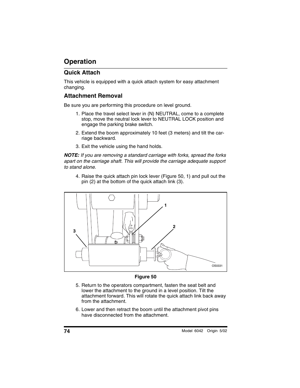 Quick attach, Attachment removal, Exit the vehicle using the hand holds | Figure 50, Operation | SkyTrak 6042 Operation Manual User Manual | Page 76 / 188