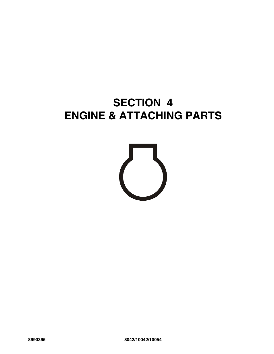Section 4 engine & attaching parts, Section 4, Engine & attaching parts -1 | SkyTrak 10042 Parts Manual User Manual | Page 109 / 590