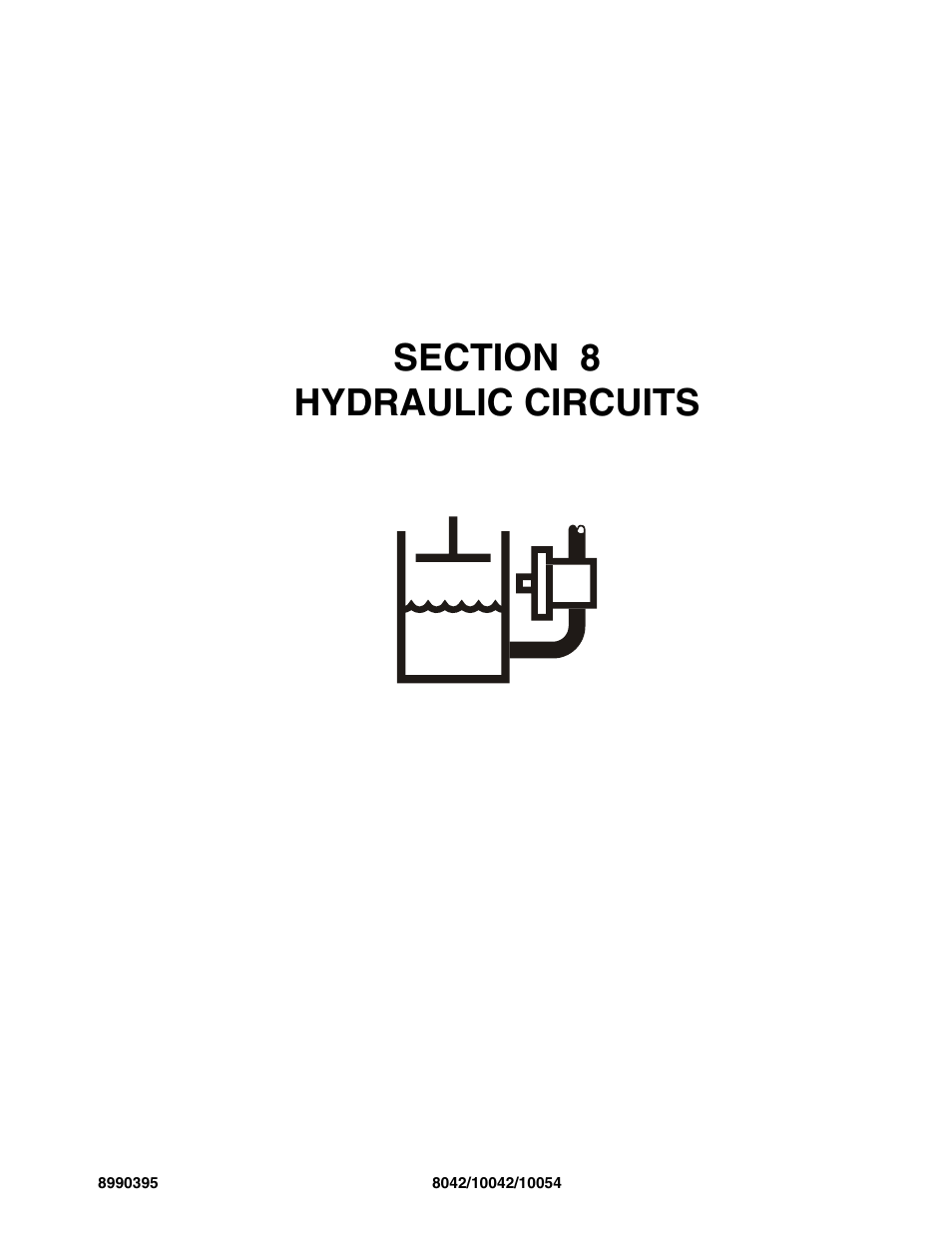 Section 8 hydraulic circuits, Section 8, Hydraulic circuits -1 | SkyTrak 10042 Parts Manual User Manual | Page 355 / 590