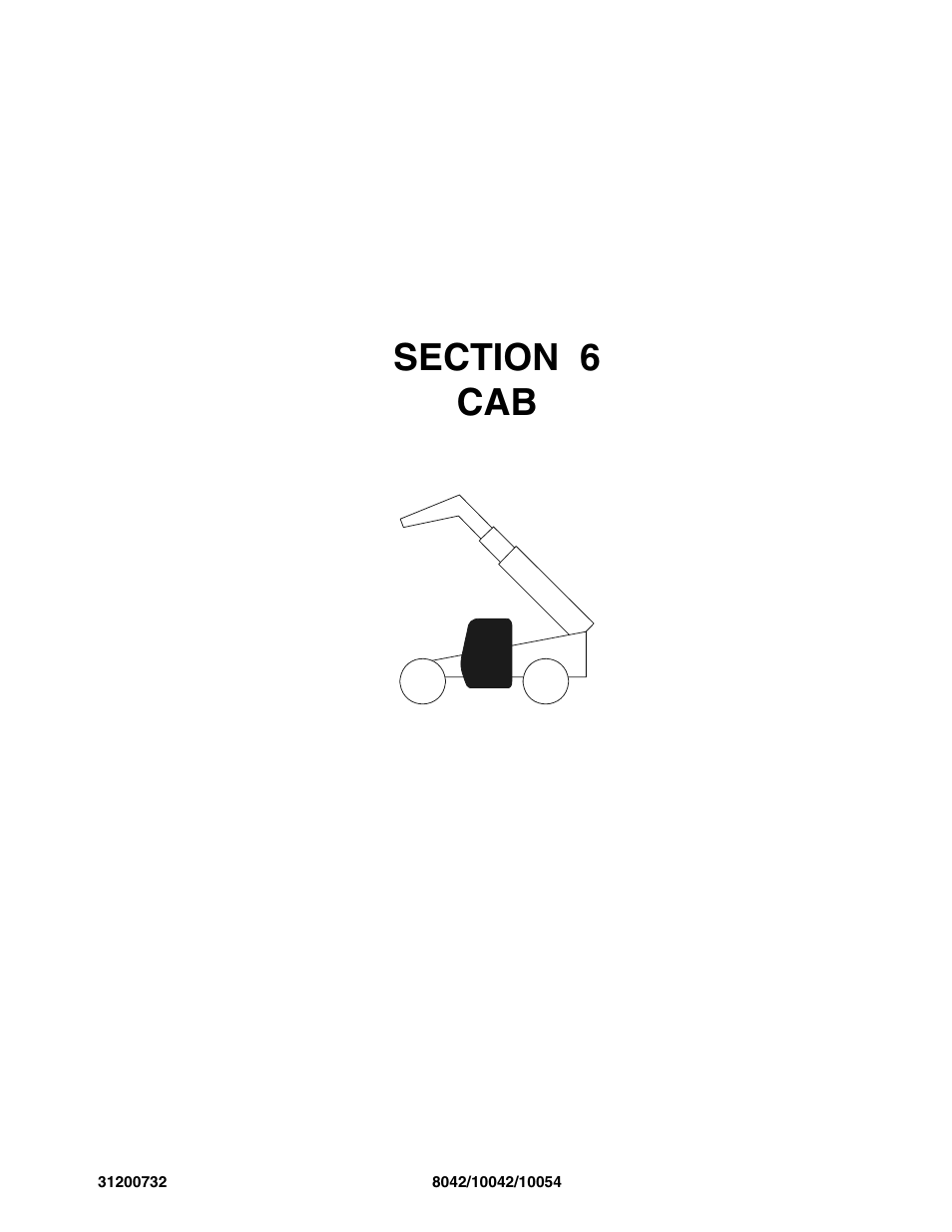 Section 6 cab, Section 6, Cab -1 | SkyTrak 8042 Parts Manual User Manual | Page 197 / 388