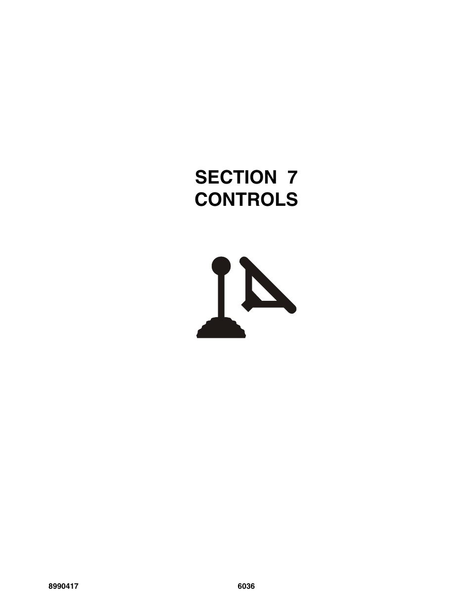 Section 7 controls, Section 7, Controls -1 | SkyTrak 6036 Parts Manual User Manual | Page 285 / 462