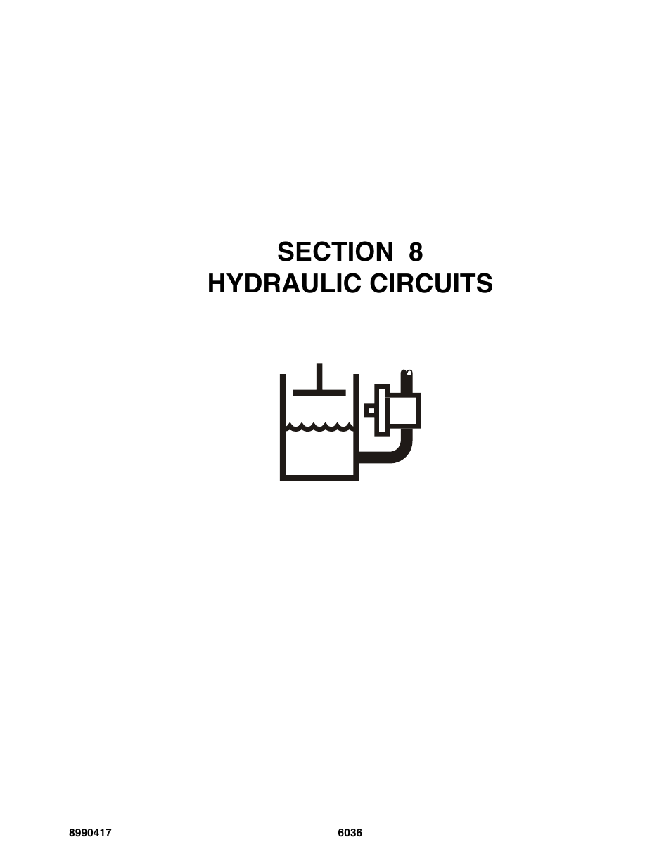 Section 8 hydraulic circuits, Section 8, Hydraulic circuits -1 | SkyTrak 6036 Parts Manual User Manual | Page 307 / 462