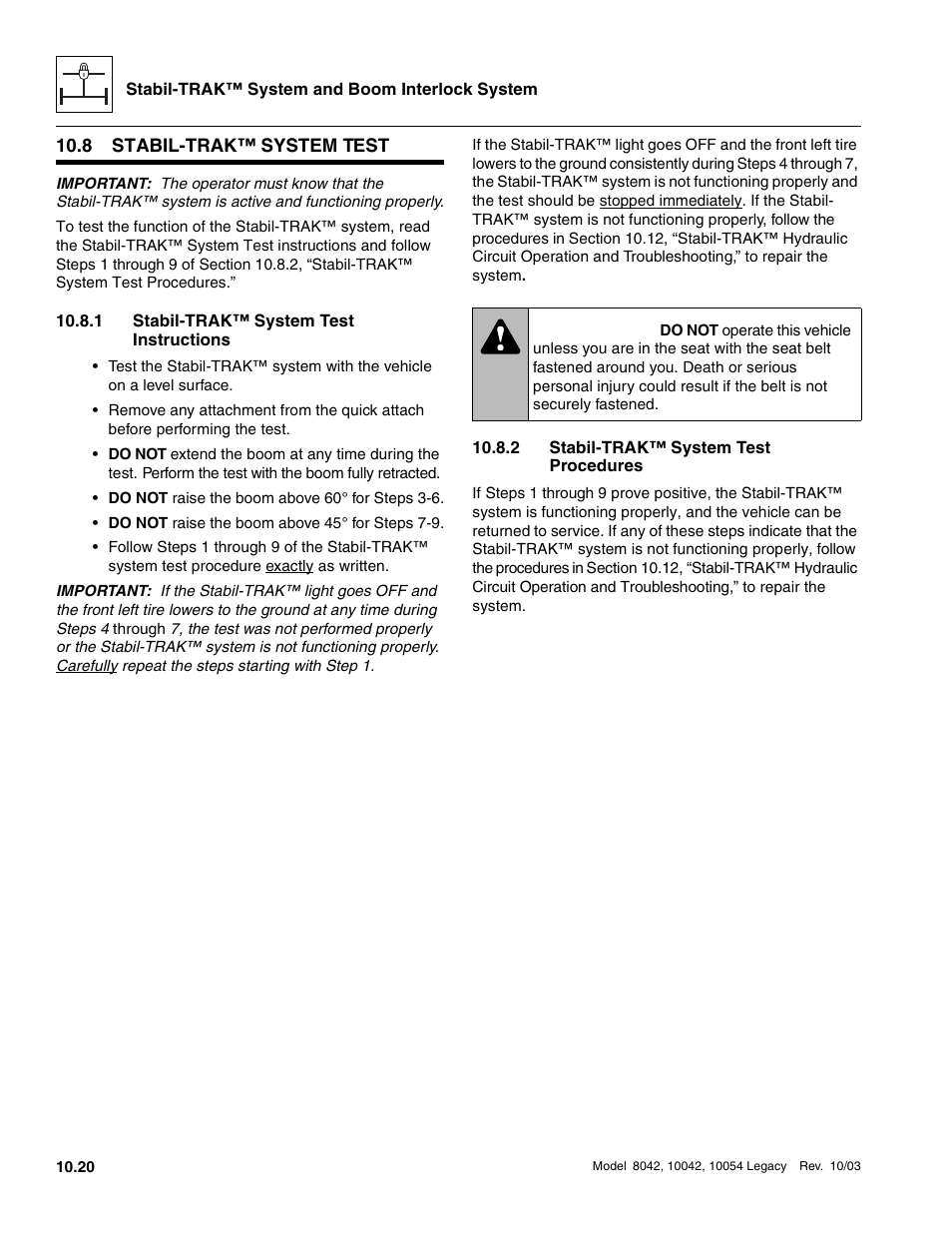 8 stabil-trak™ system test, 1 stabil-trak™ system test instructions, 2 stabil-trak™ system test procedures | Stabil-trak™ system test, Section 10.8, “stabil-trak™ system test, Stabil-trak™ system test 10.8.1, Stabil-trak™ system test instructions, Stabil-trak™ system test procedures, Section 10.8, “stabil-trak™ system test,” fo, E section 10.8, “stabil-trak™ system test | SkyTrak 8042 Service Manual User Manual | Page 861 / 906