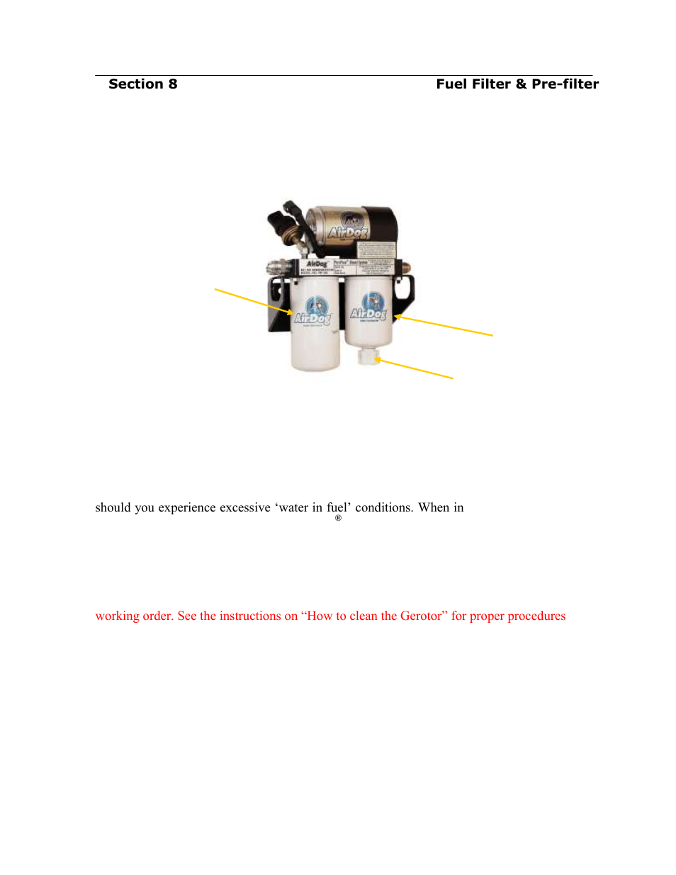 Filter service recommendations, Pureflow airdog airdog, The water separator | The fuel filter | PureFlow AirDog DF-165 - Dodge Cummins 1998.5-2004 User Manual | Page 18 / 23