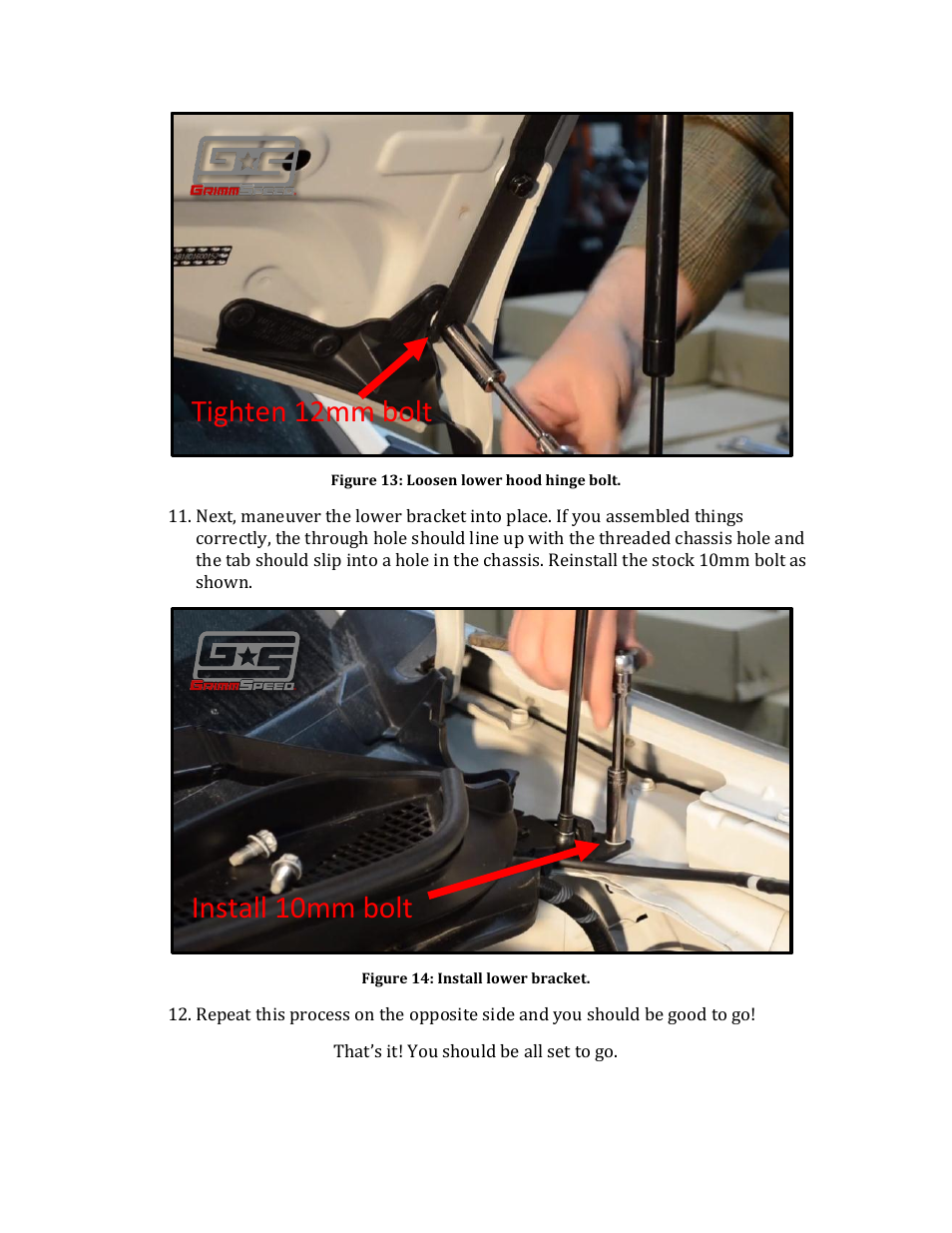 Tighten 12mm bolt install 10mm bolt | GrimmSpeed Hood Struts User Manual | Page 7 / 7