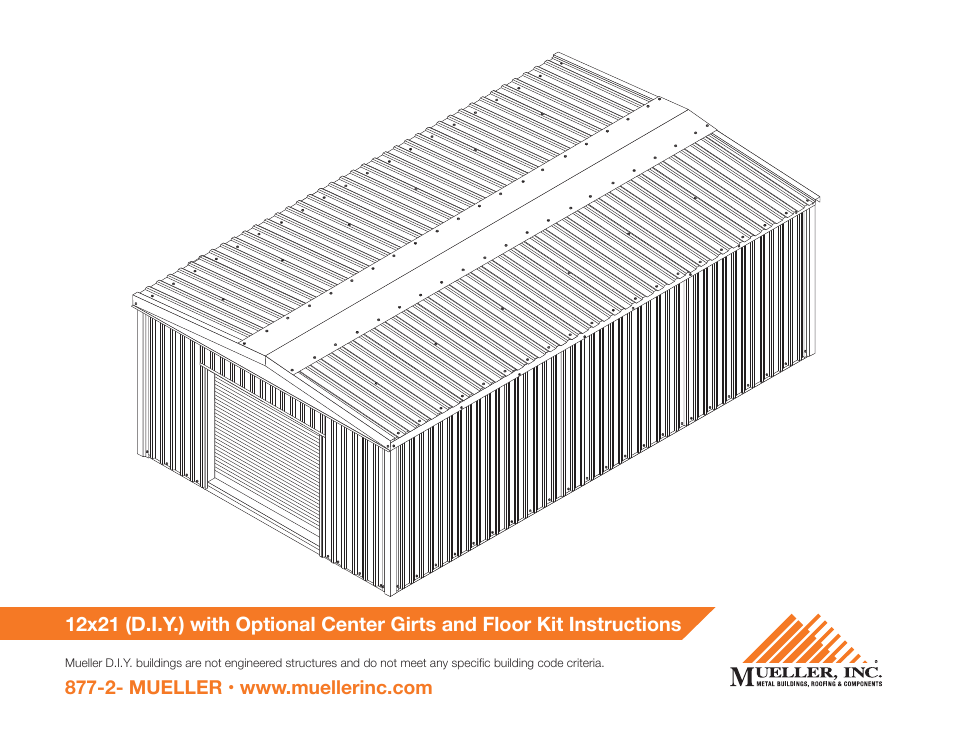 Mueller 12x21 (D.I.Y.) with Optional Center Girts and Floor Kit User Manual | 31 pages