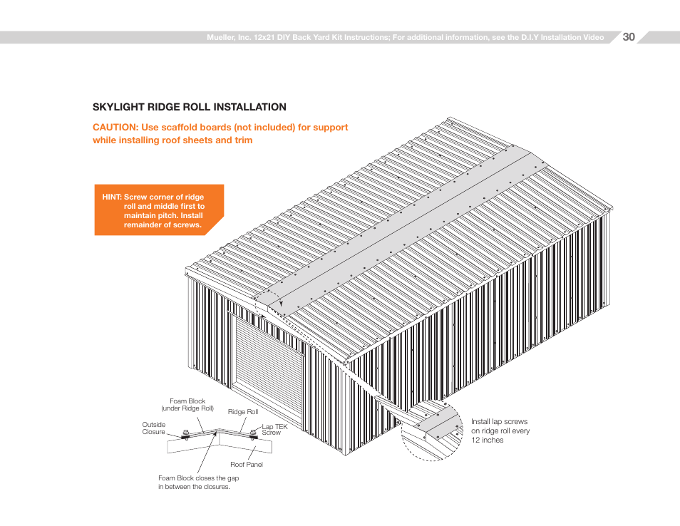 Skylight ridge roll installation | Mueller 12x21 (D.I.Y.) with Optional Center Girts and Floor Kit User Manual | Page 30 / 31