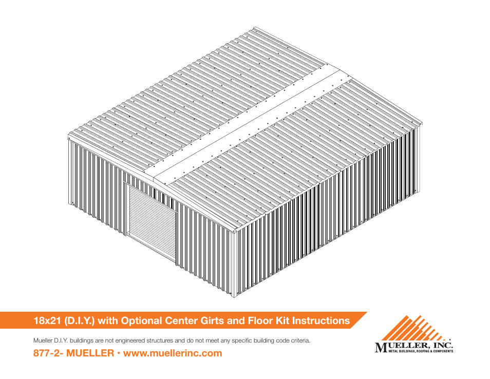 Mueller 18x21 (D.I.Y.) with Optional Center Girts and Floor Kit User Manual | 32 pages