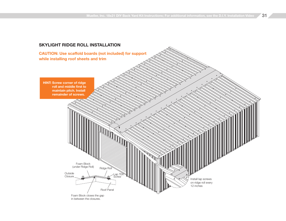 Skylight ridge roll installation | Mueller 18x21 (D.I.Y.) with Optional Center Girts and Floor Kit User Manual | Page 31 / 32