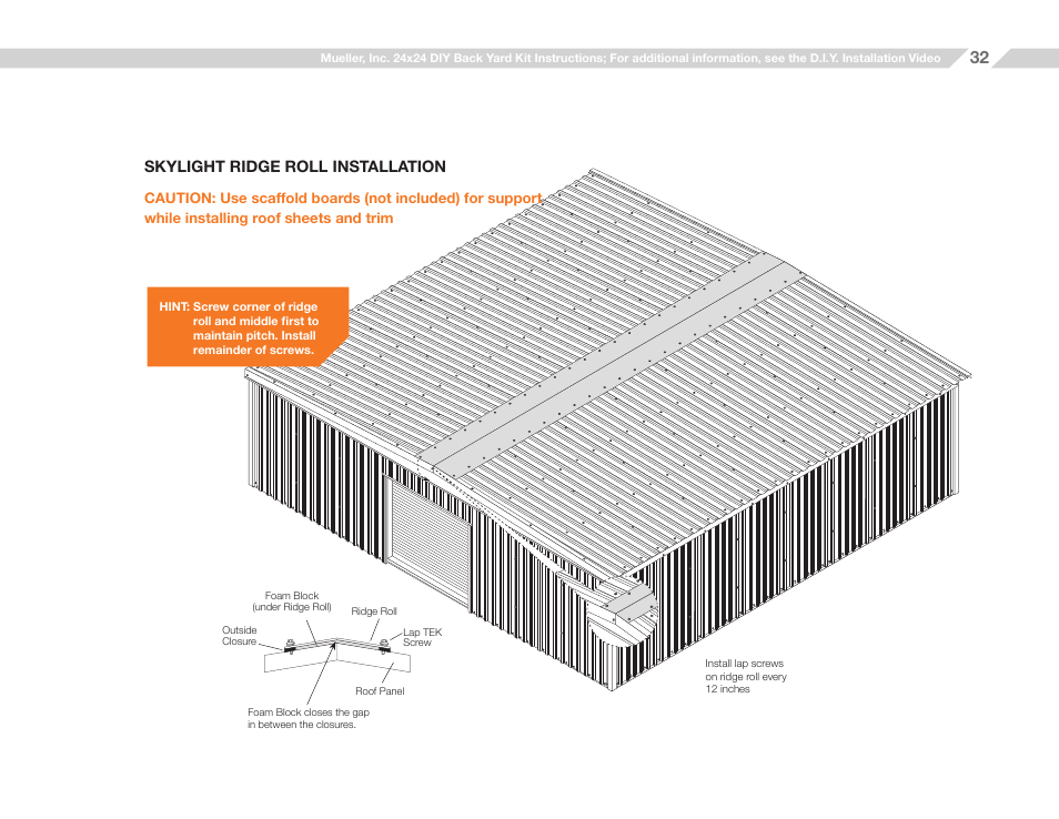 Skylight ridge roll installation | Mueller 24x24 (D.I.Y.) with Optional Center Girts and Floor Kit User Manual | Page 32 / 33