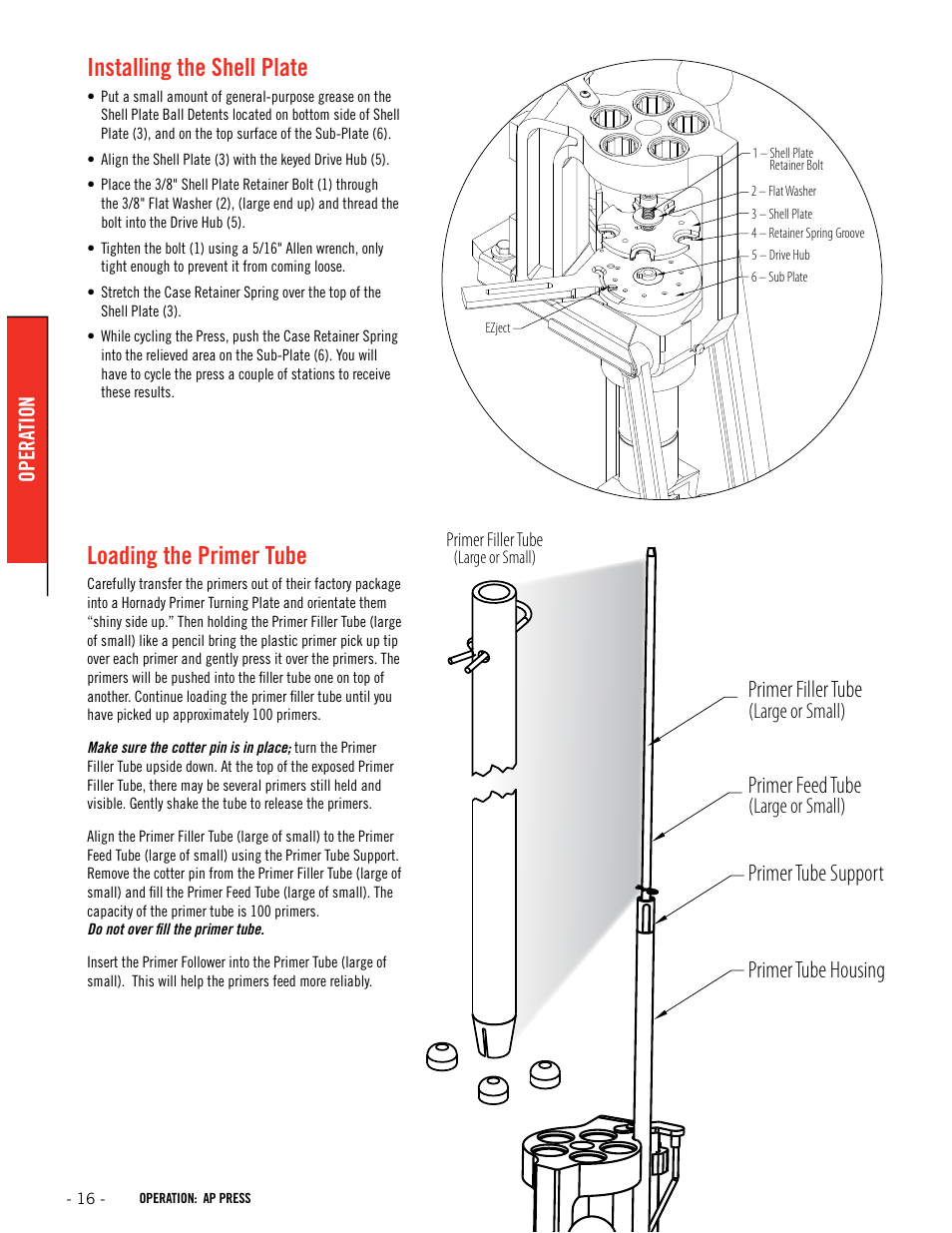 Installing the shell plate, Loading the primer tube, Primer filler tube | Primer feed tube, Primer tube support primer tube housing | Hornady Lock-N-Load AP User Manual | Page 16 / 32