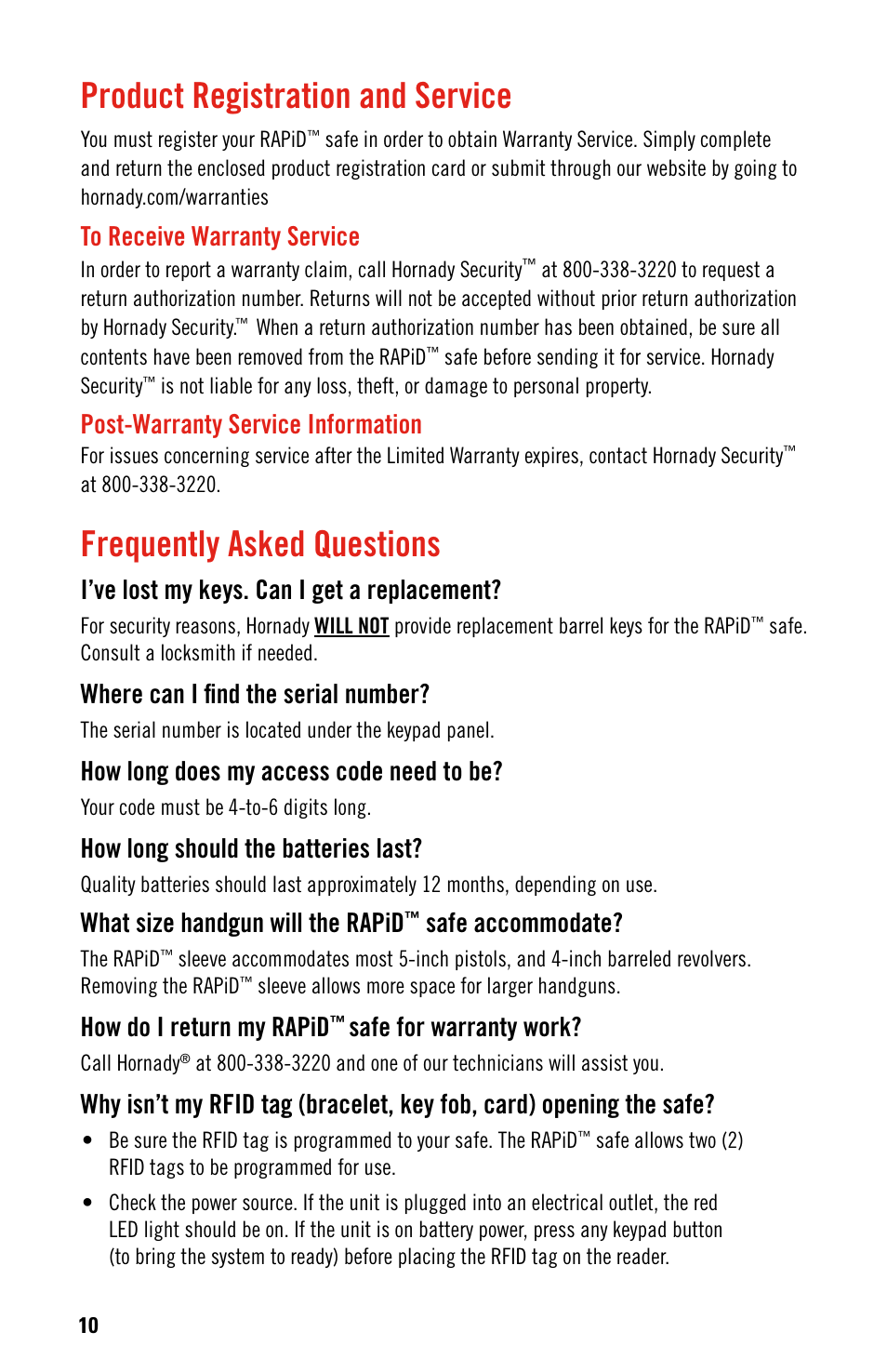 Product registration and service, Frequently asked questions, Post-warranty service information | I’ve lost my keys. can i get a replacement, Where can i find the serial number, How long does my access code need to be, How long should the batteries last, What size handgun will the rapid, Safe accommodate, How do i return my rapid | Hornady RAPid Safe User Manual | Page 10 / 12