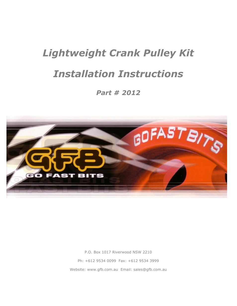 GFB Lightweight Crank Pulley Kit (part 2012) User Manual | 4 pages