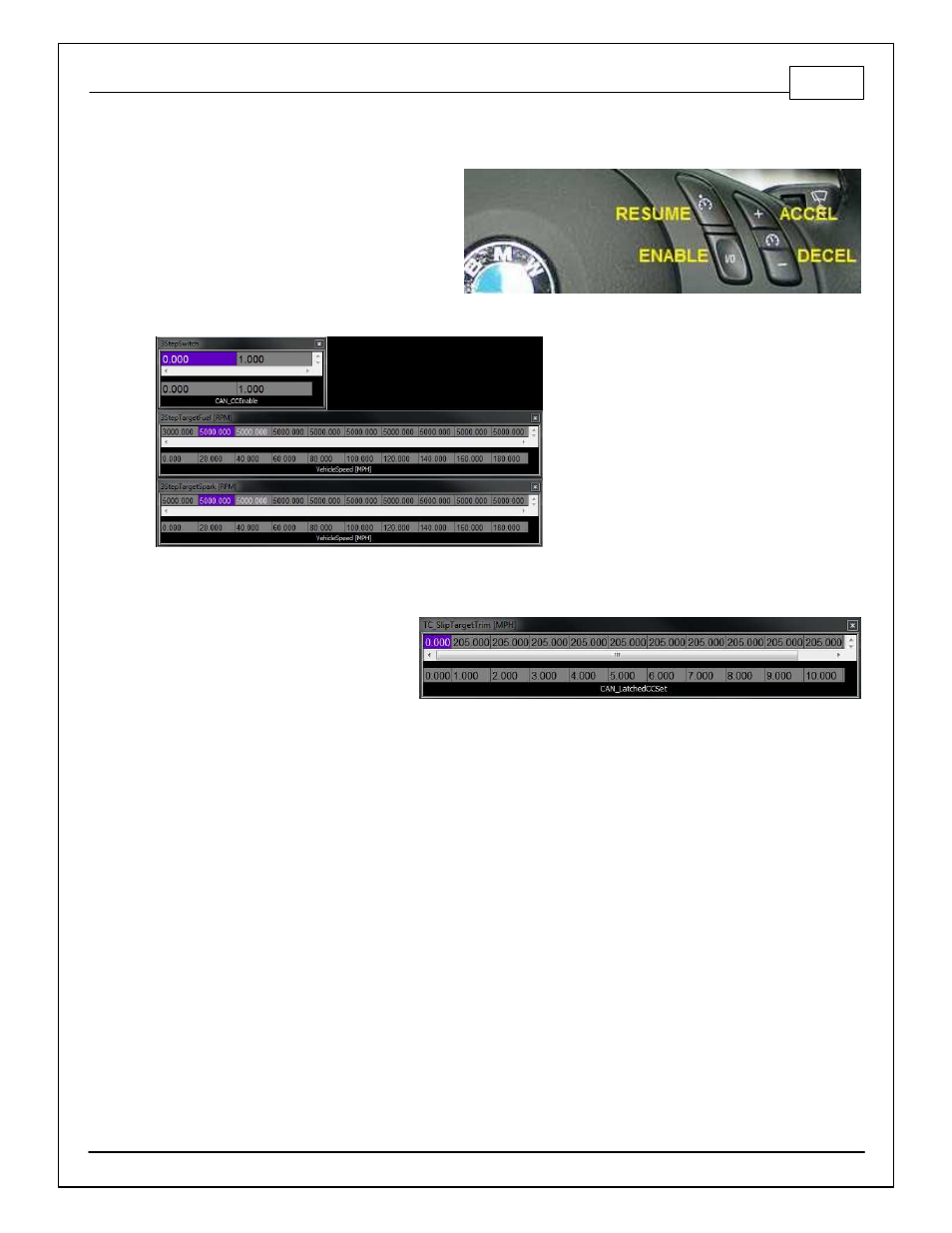 Cruise control | AEM 30-3510 Infinity Plug & Play Harnesses - BMW 2001-2006 E46 M3 User Manual | Page 13 / 42