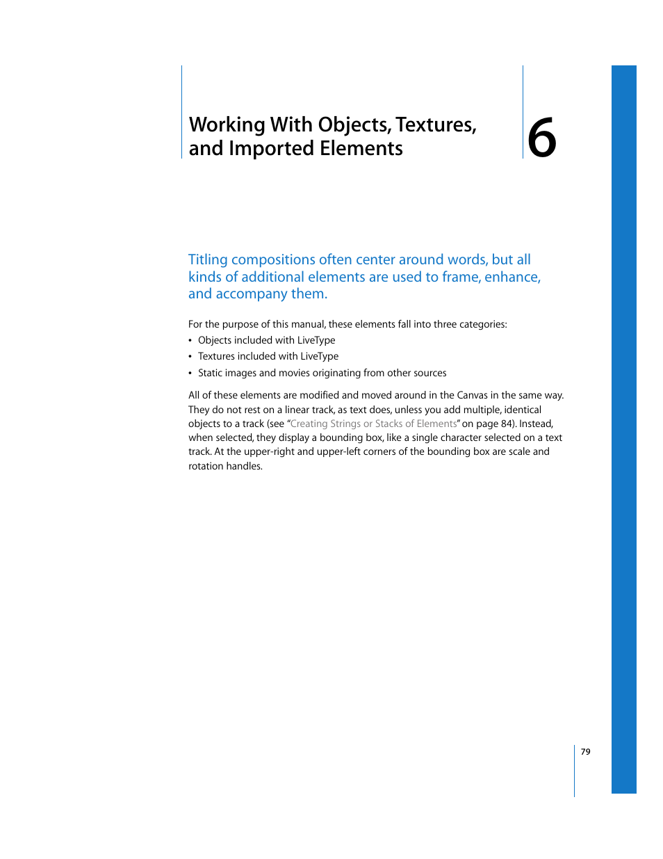 Chapter 6, Er 6, Working with | Objects, textures, and imported elements, Working with objects, Textures, and imported elements | Apple LiveType 2 User Manual | Page 79 / 157