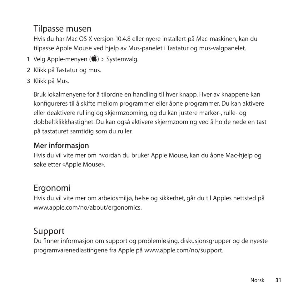 Tilpasse musen, Ergonomi, Support | Apple Mouse User Manual | Page 31 / 56